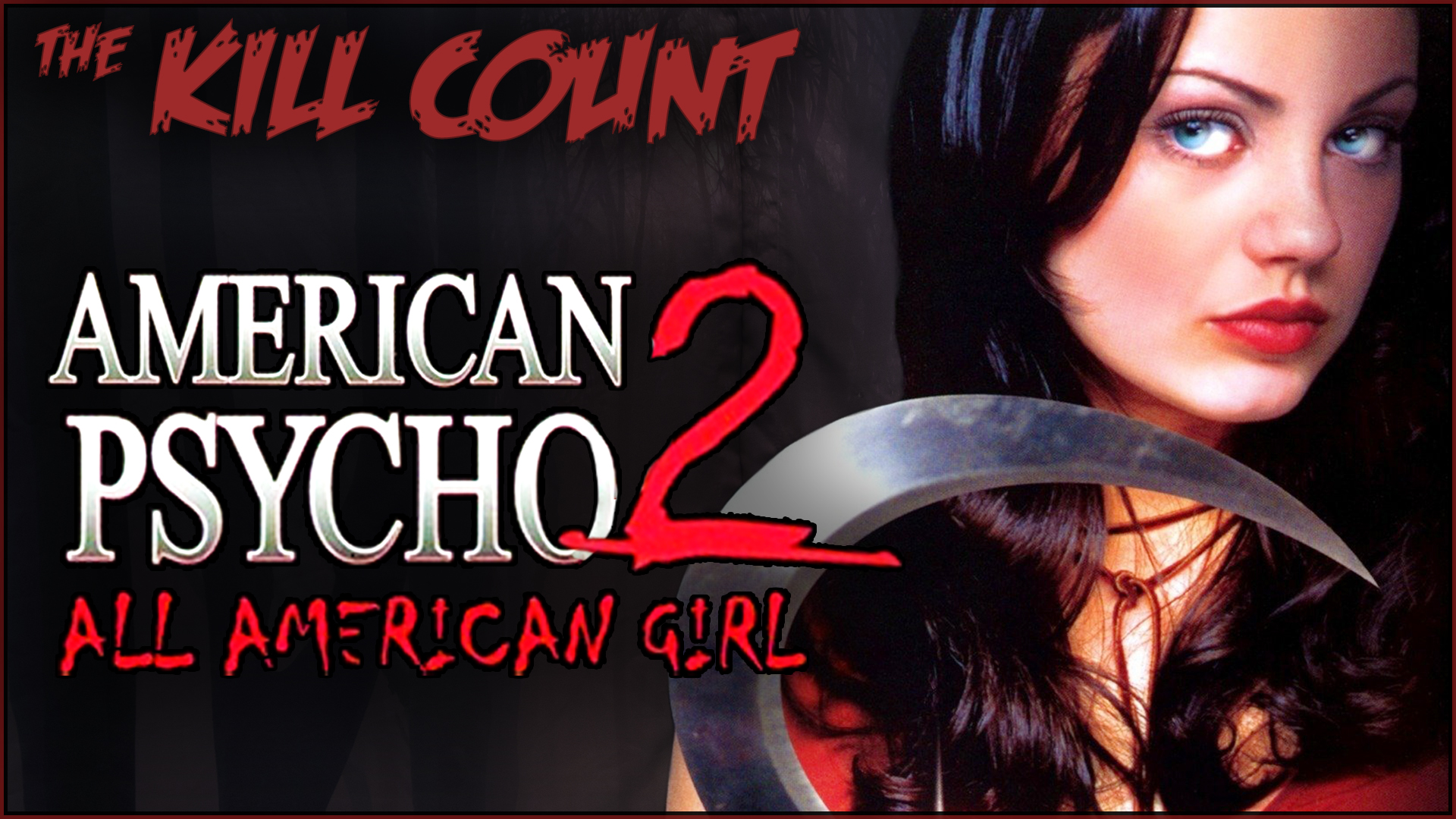 Kill Count - American Psycho 2: All American Girl (2002)