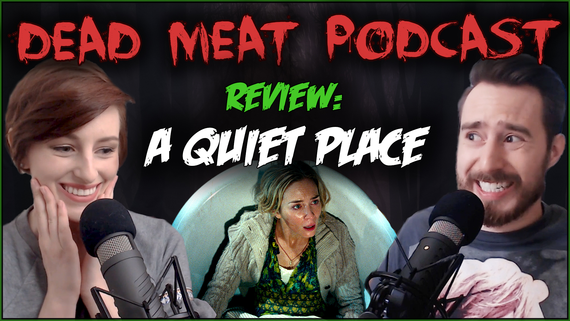Dead Meat Podcast - A Quiet Place (2018)