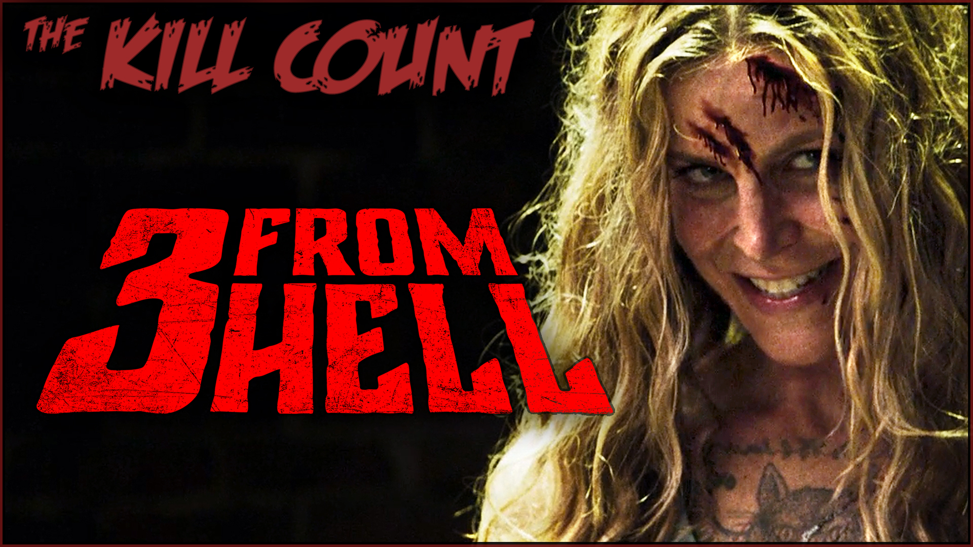 Kill Count - 3 From Hell (2019)
