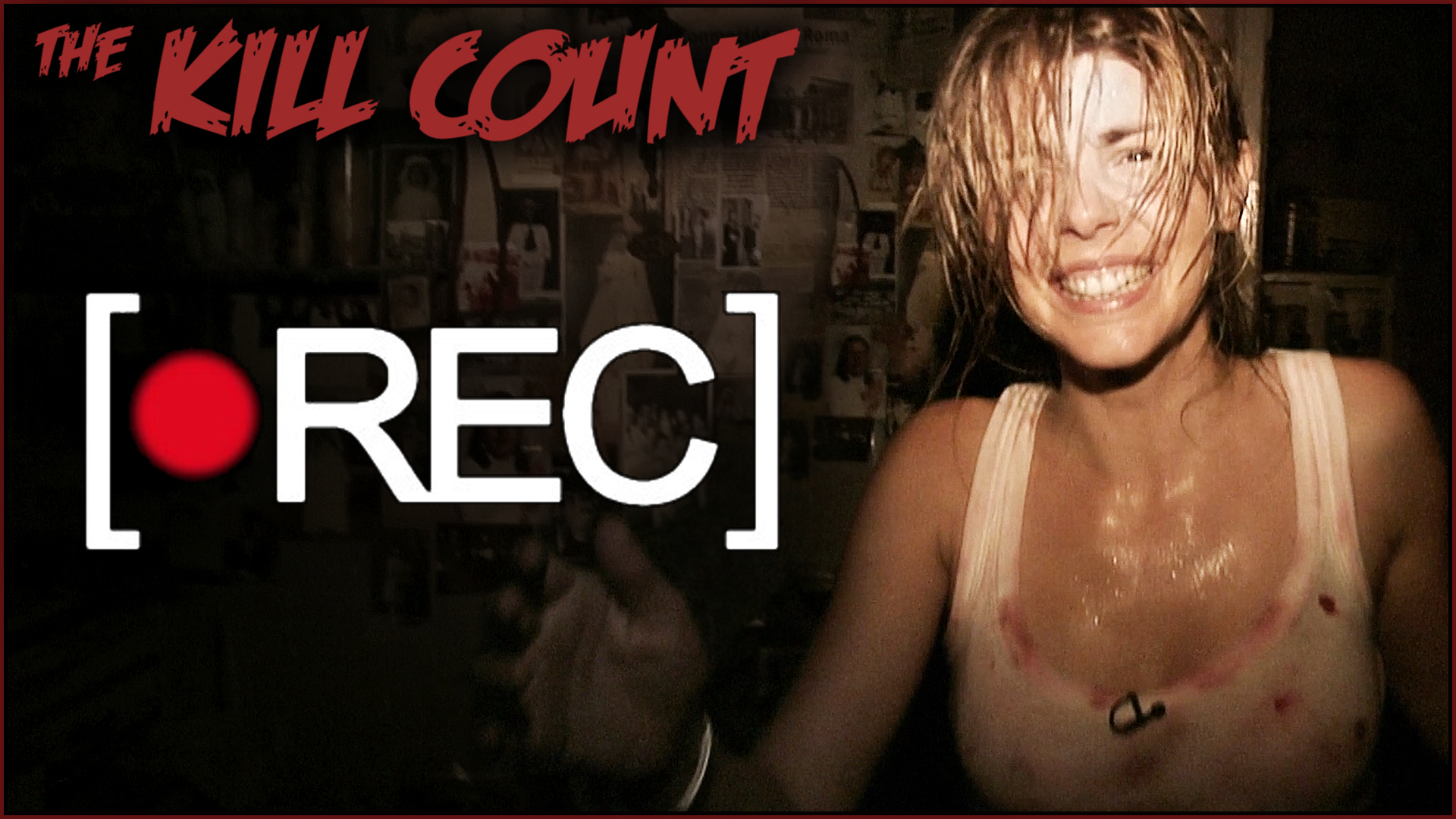 Kill Count - [•REC] (2007)