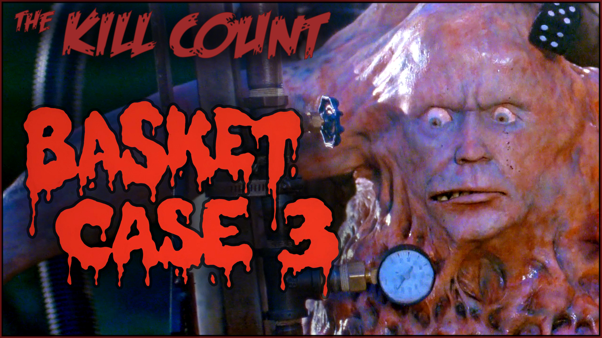 Kill Count - Basket Case 3: The Progeny (1991)