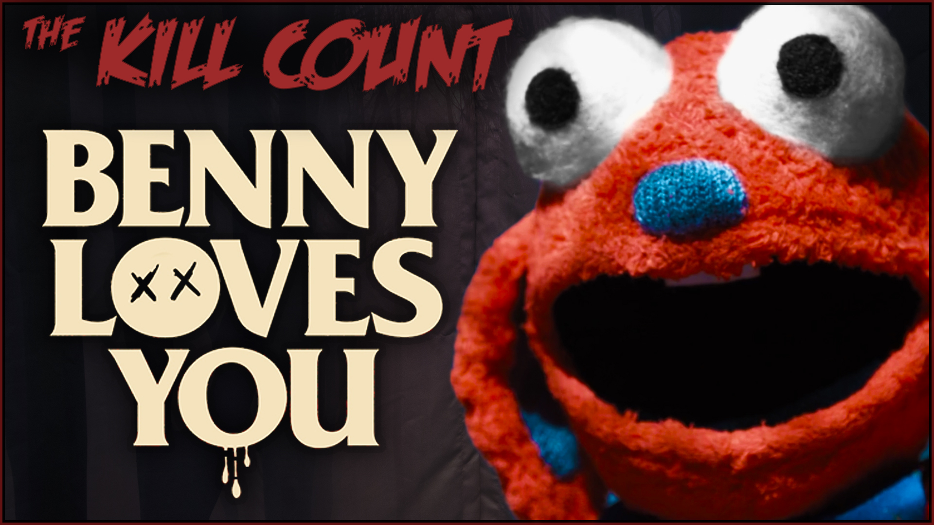 Kill Count - Benny Loves You (2019)