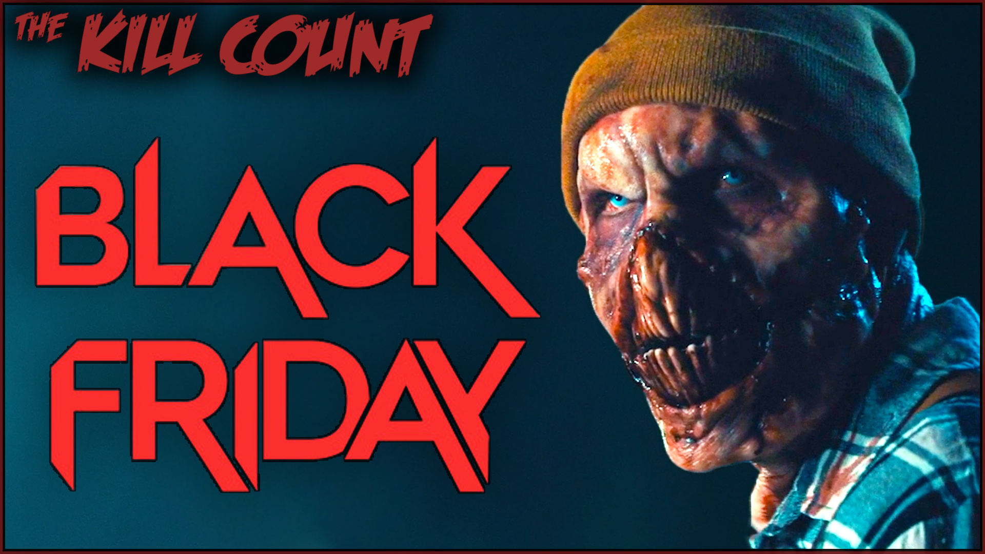 Kill Count - Black Friday (2021)