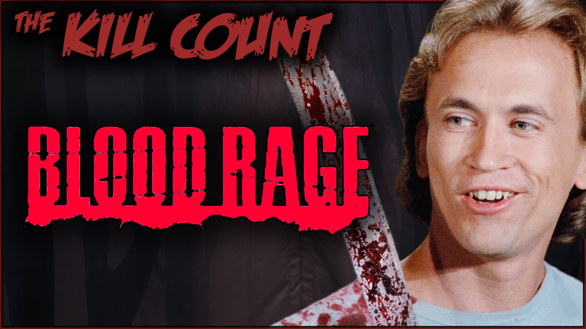 Kill Count - Blood Rage (1987)