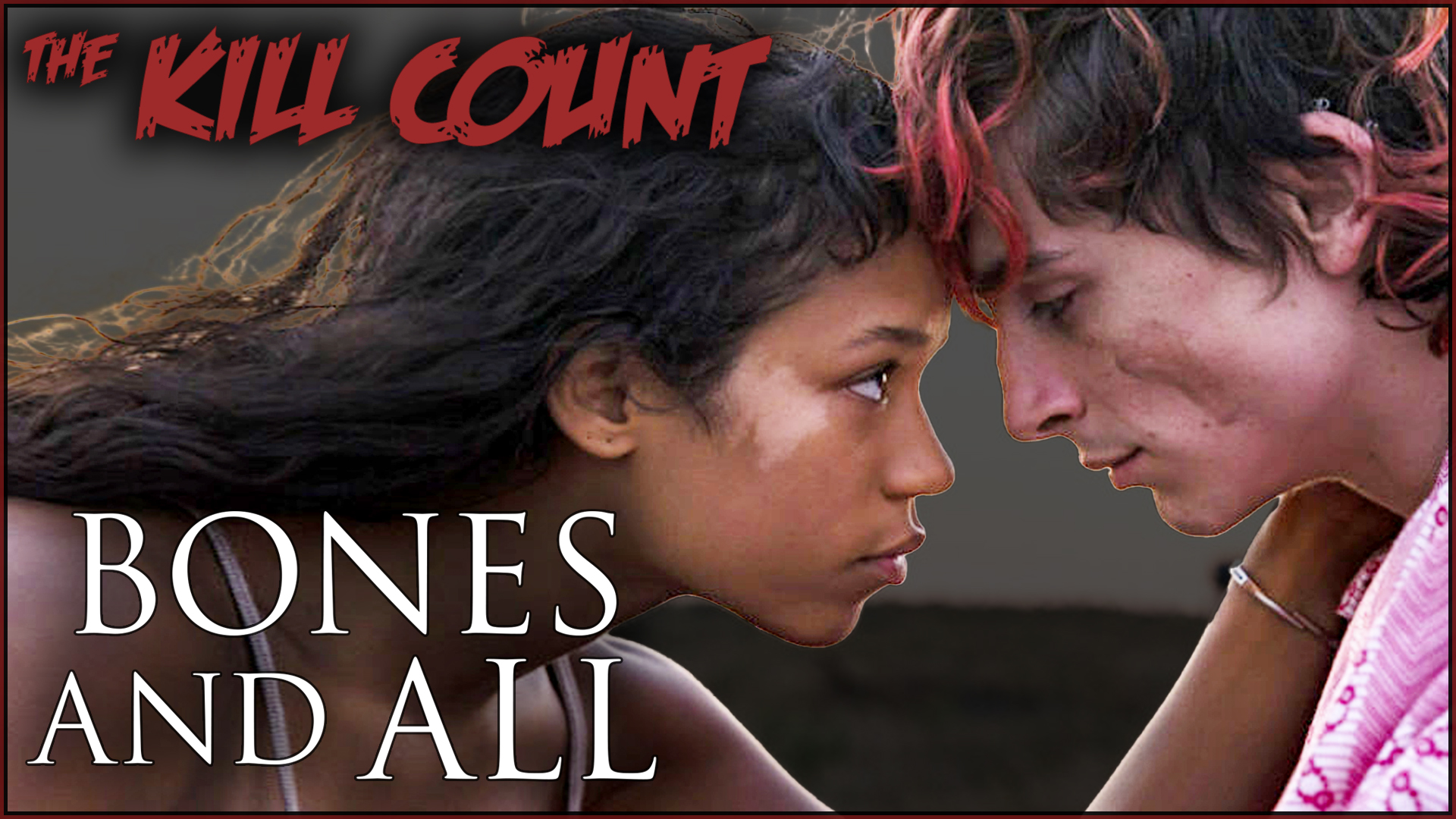 Kill Count - Bones and All (2022)