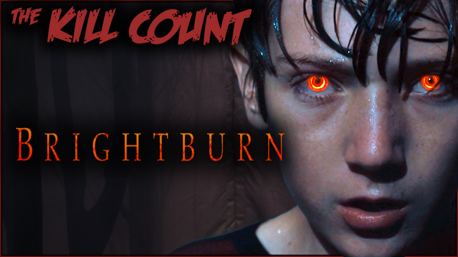 Kill Count - Brightburn (2019)