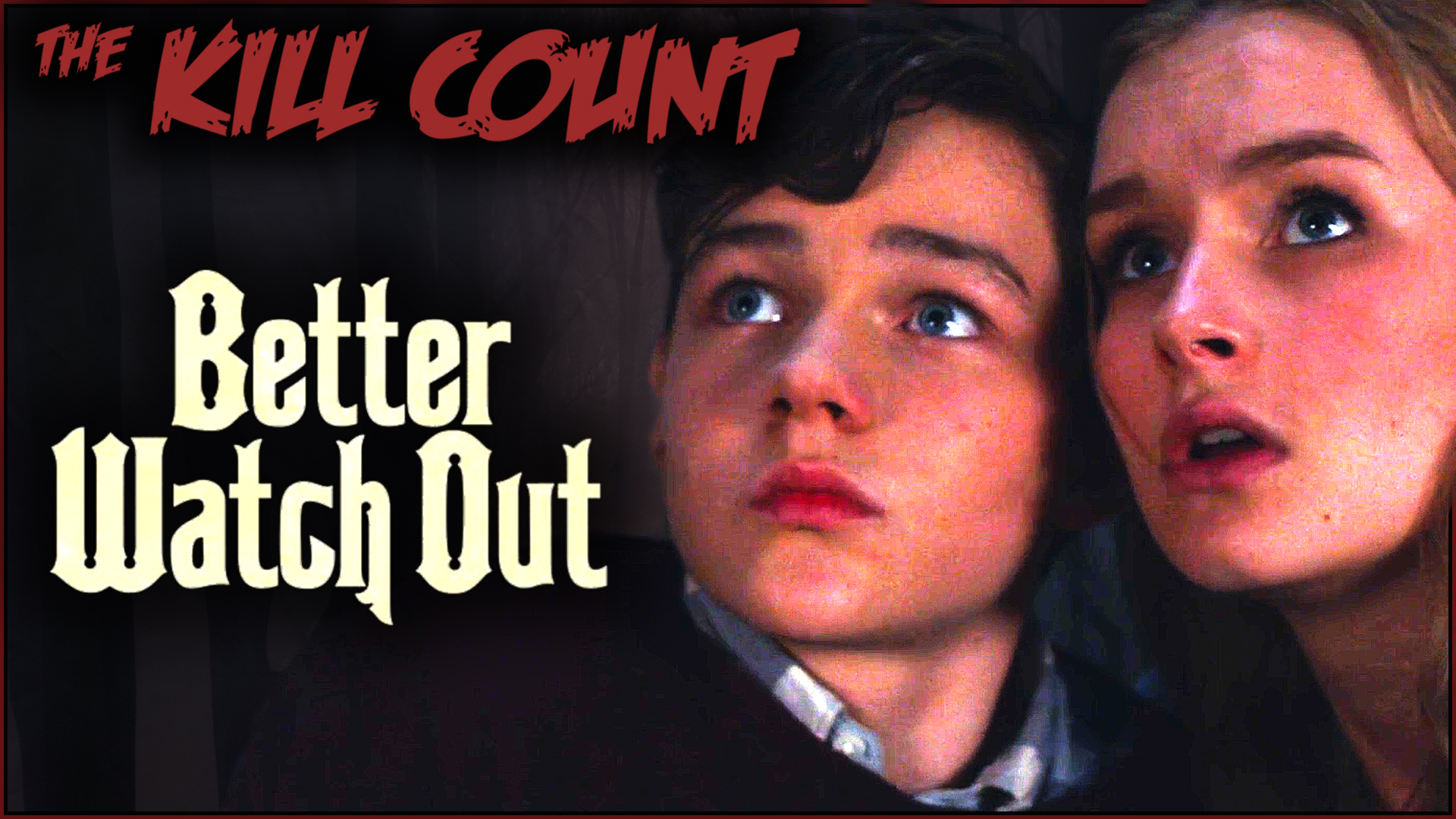 Kill Count - Better Watch Out (2016)