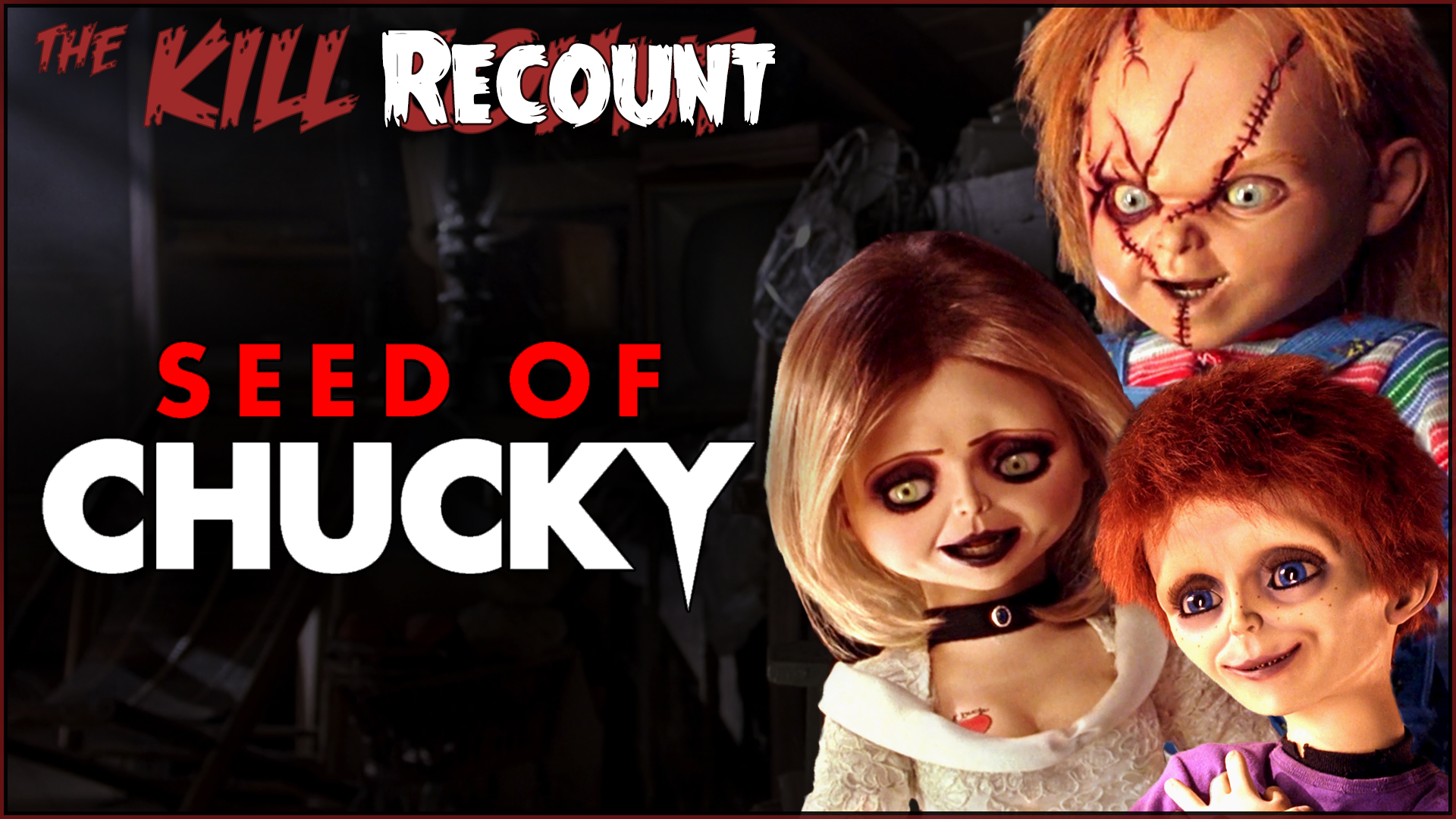Kill ReCount - Bride of Chucky (1998)