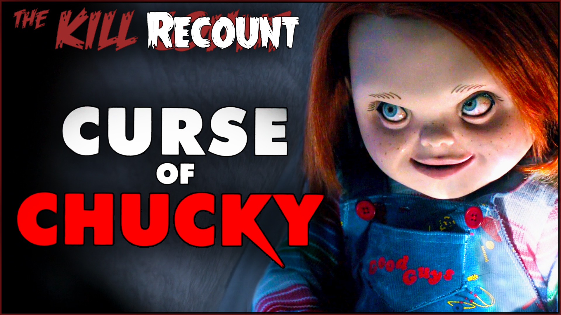Kill ReCount - Curse of Chucky (2013)