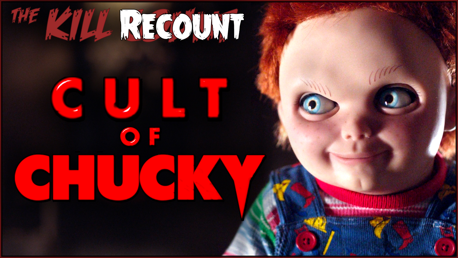 Kill ReCount - Cult of Chucky (2017)