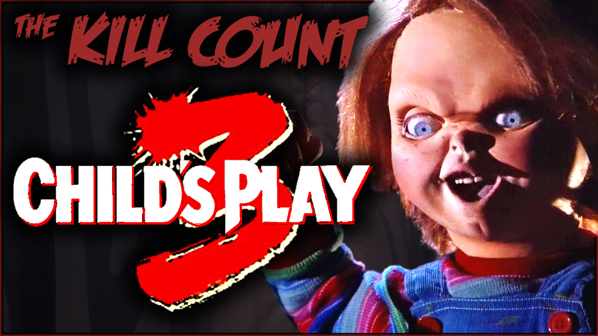 Kill Count - Child's Play 3