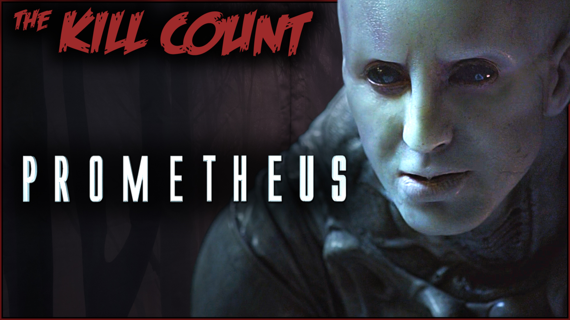 Kill Count - Prometheus (2012)