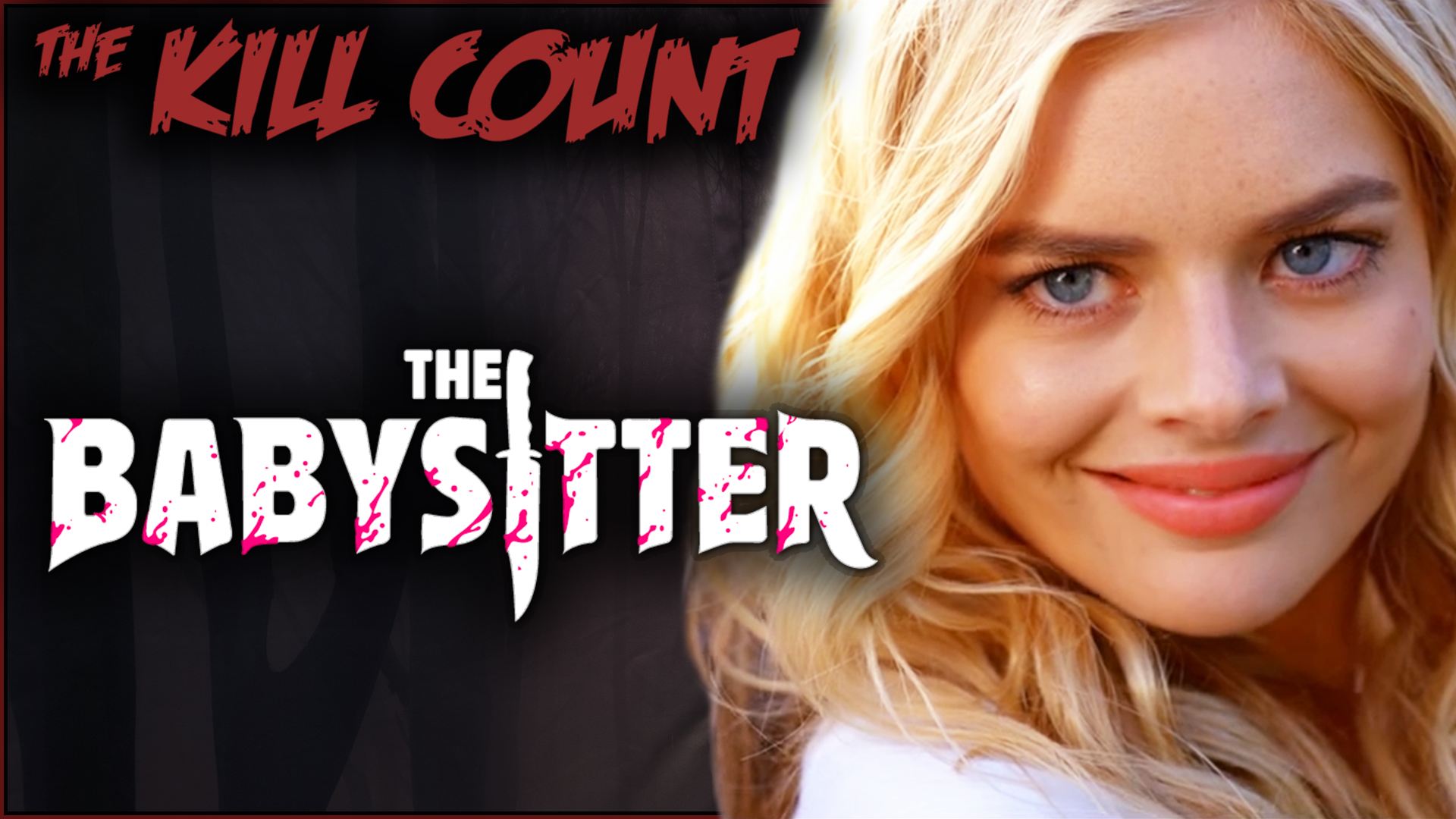 Kill Count - The Babysitter (2017)