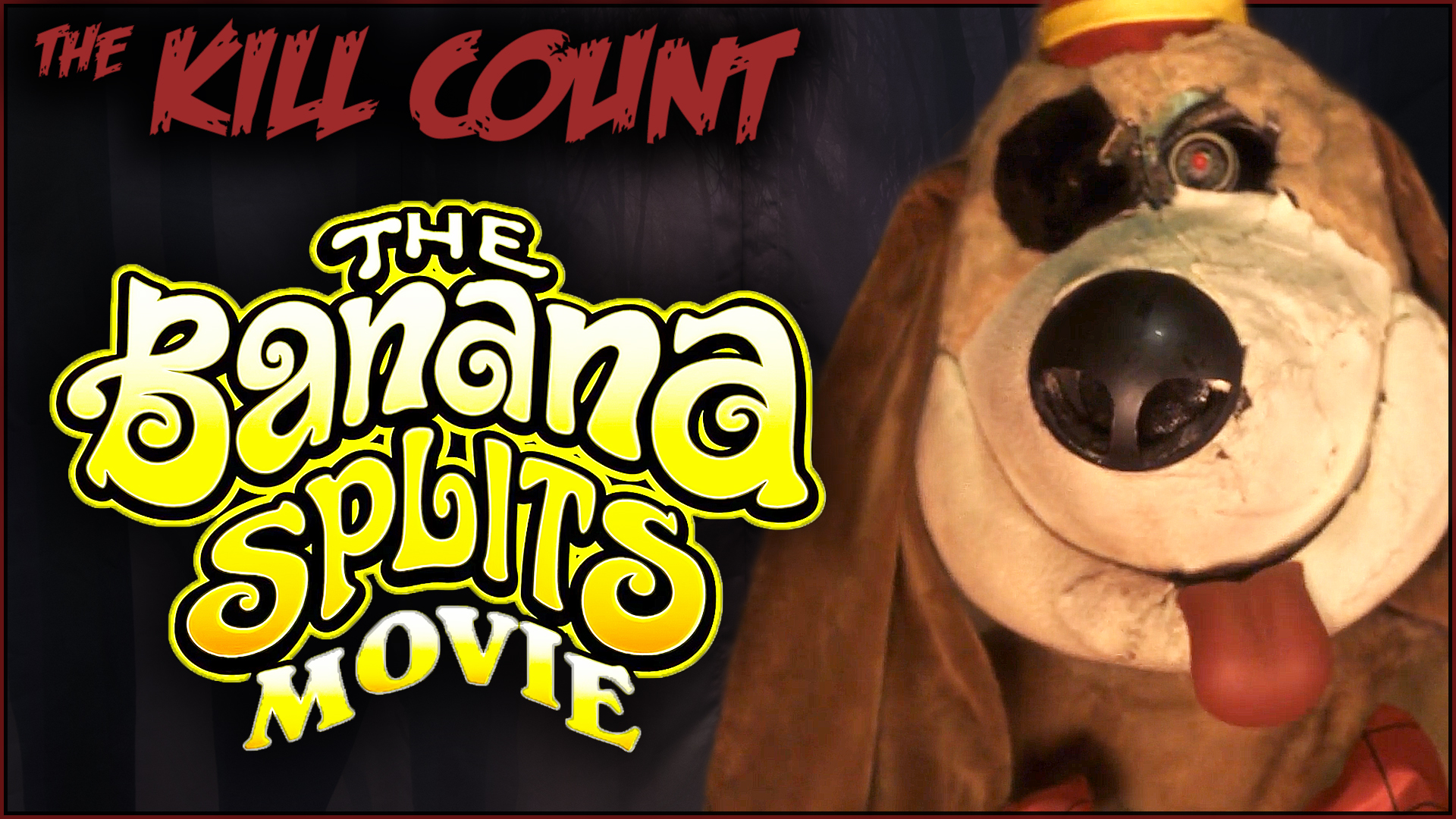 Kill Count - The Banana Splits (2019)