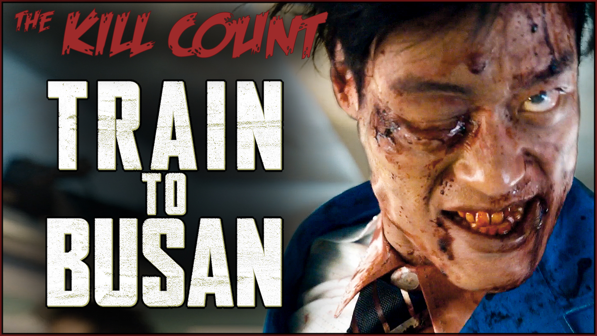 Kill Count - Train to Busan (2016)