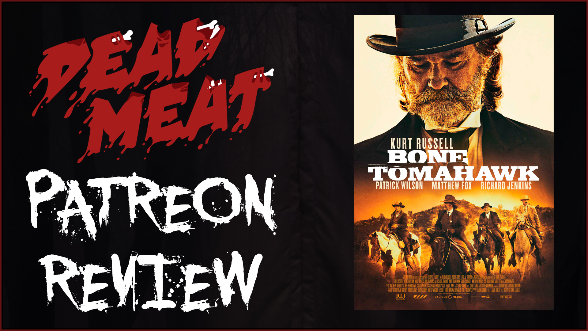 Patreon Review - Bone Tomahawk (2015)