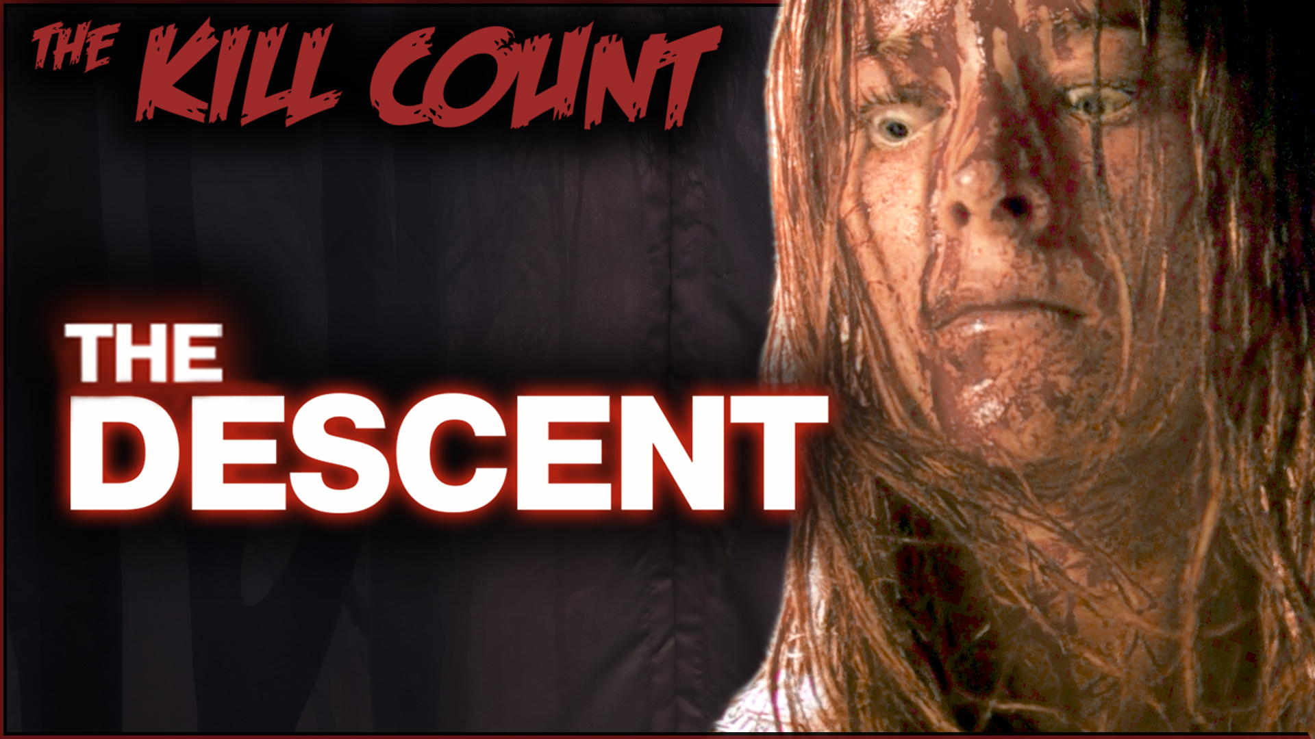 Kill Count - The Descent (2005)