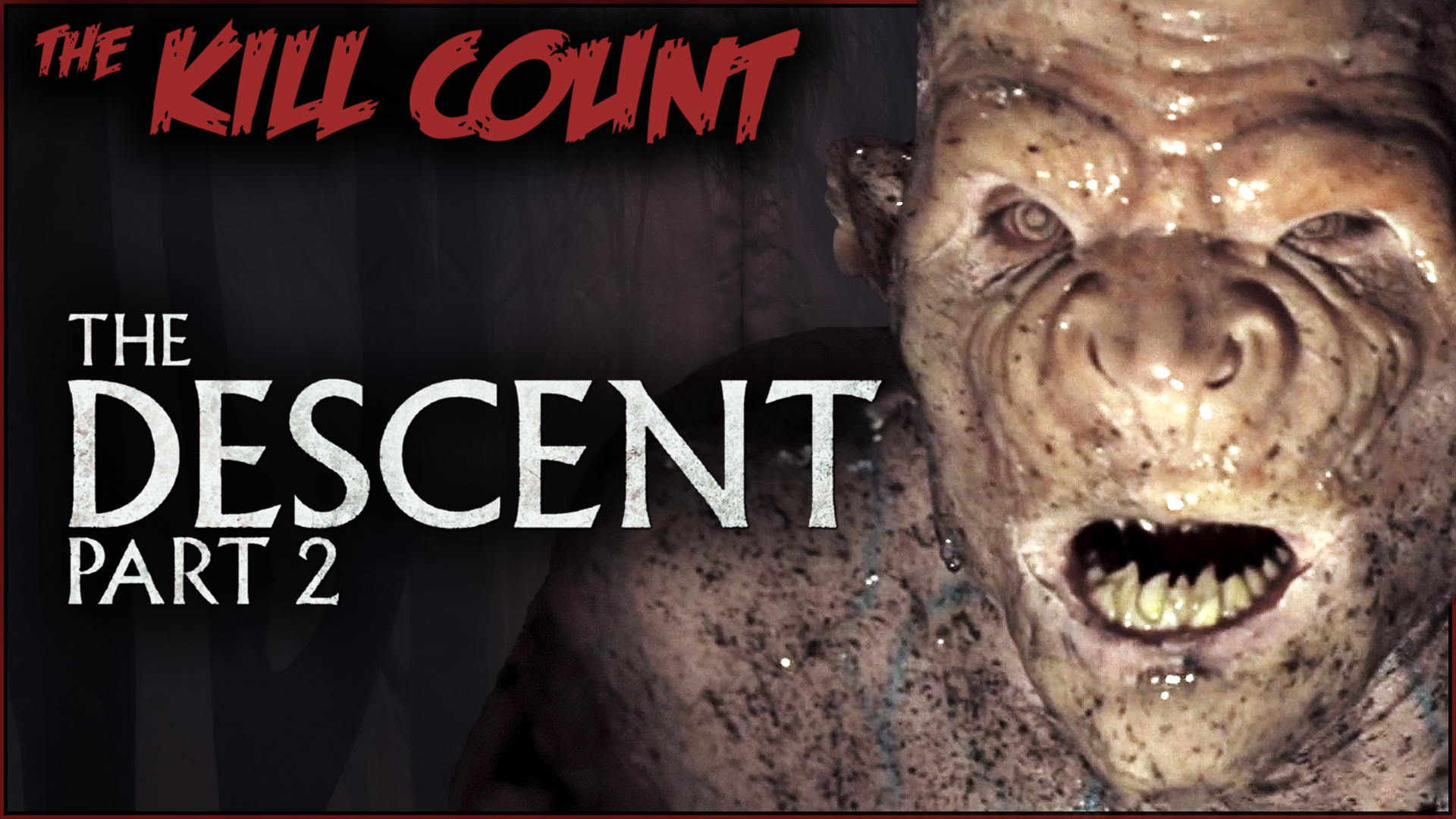 Kill Count - The Descent 2 (2009)