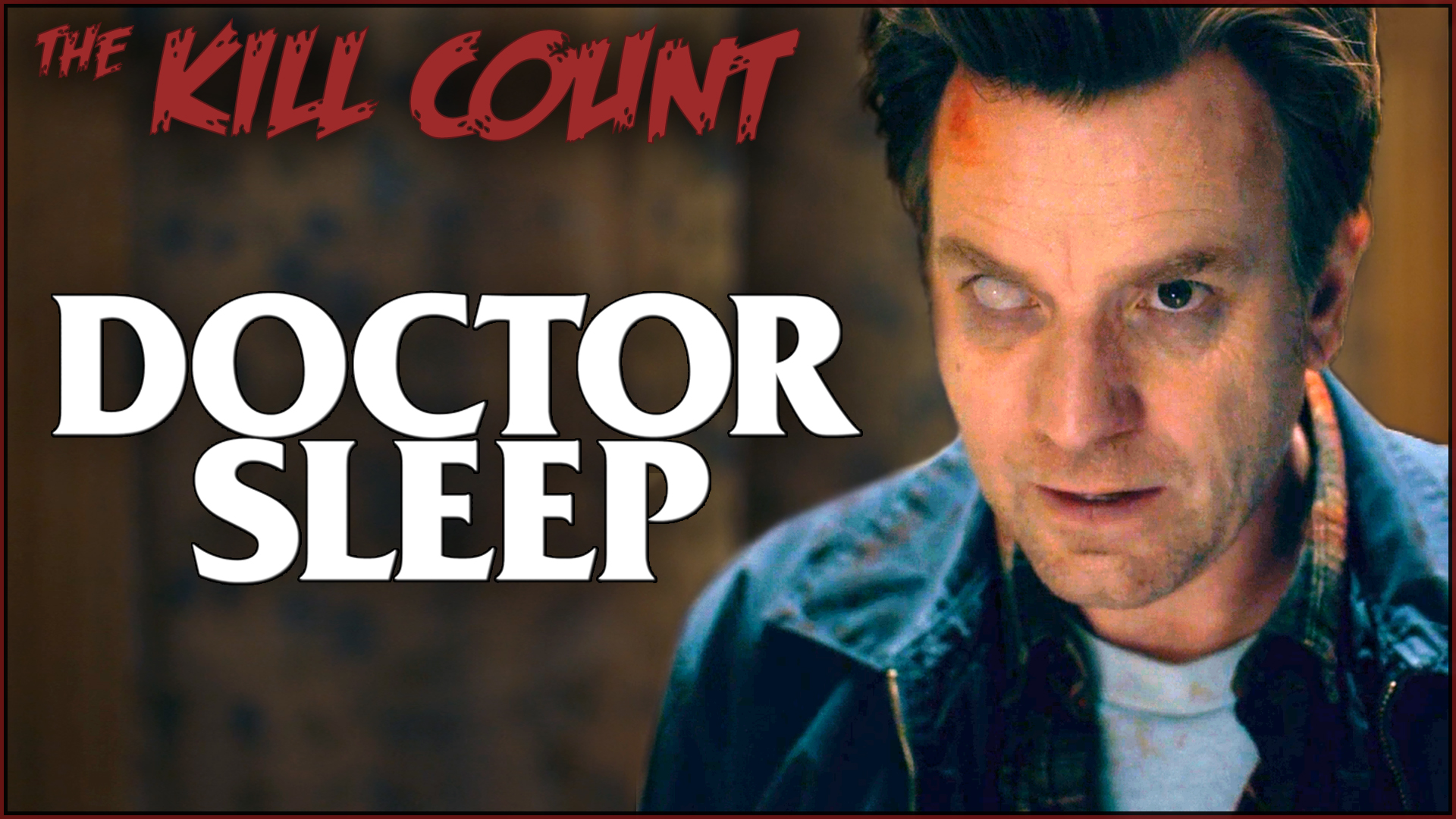 Kill Count - Doctor Sleep (2019)