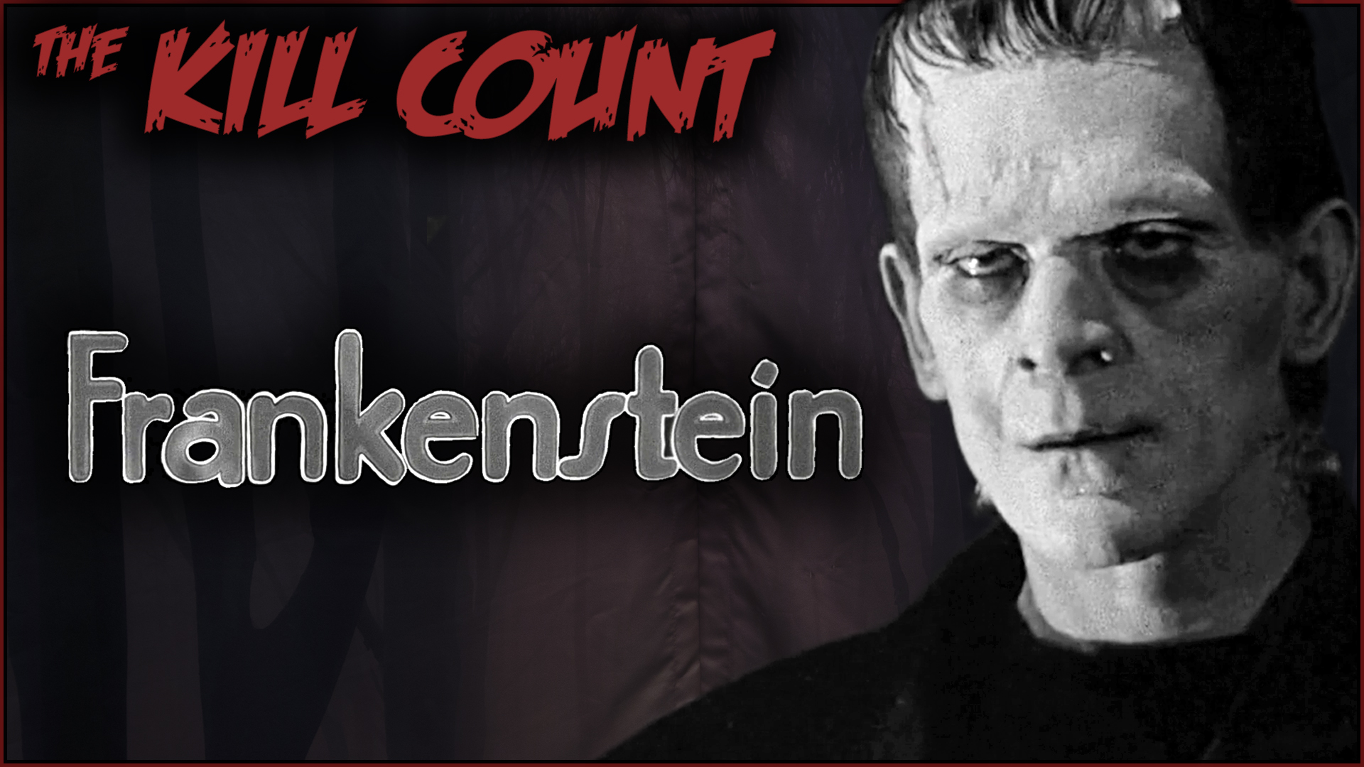 Kill Count - Frankenstein (1931)