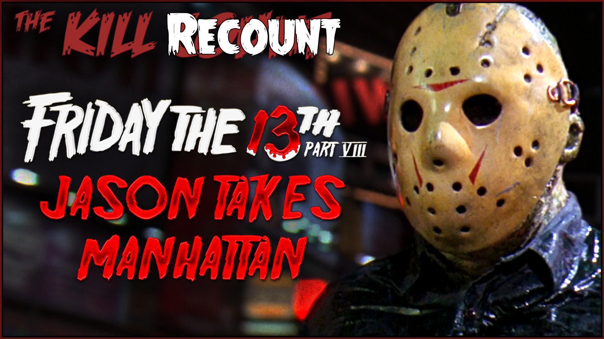 Kill ReCount - Jason Goes to Hell: The Final Friday (1993)