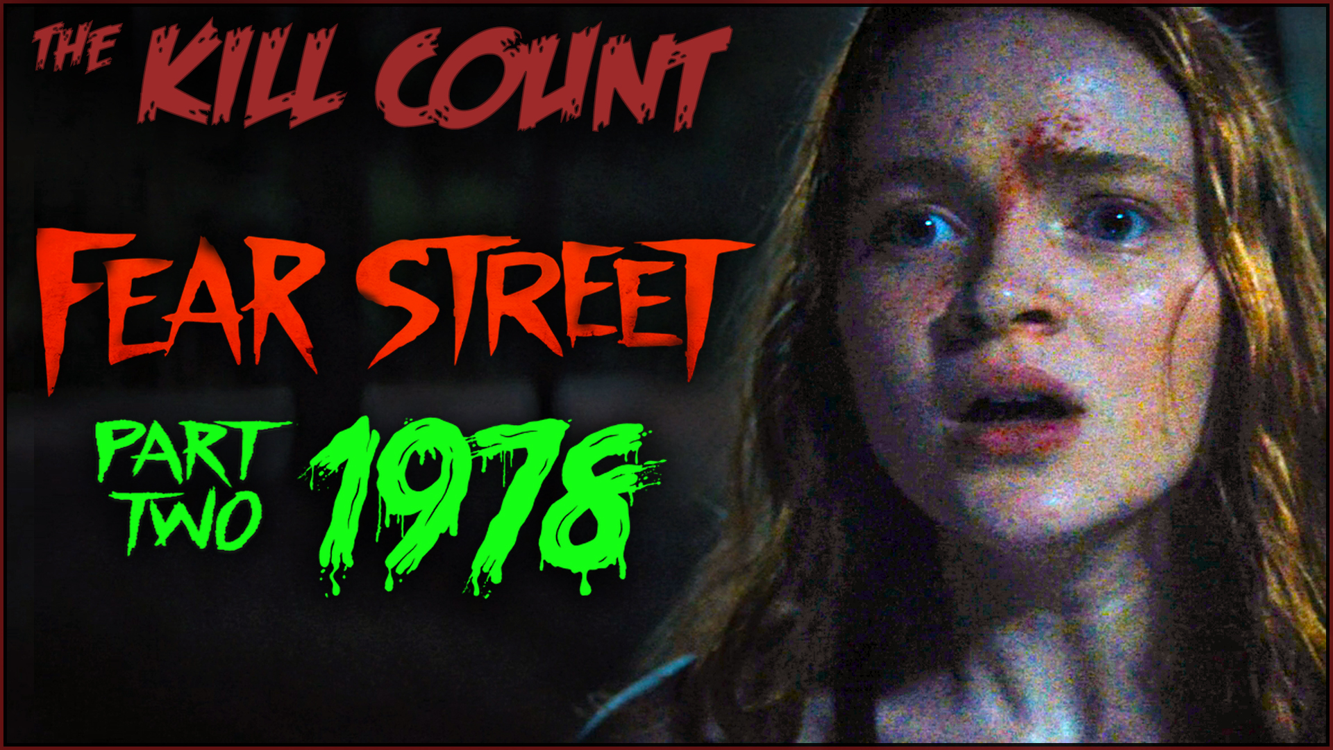 Kill Count - Fear Street Part Two: 1978 (2021)