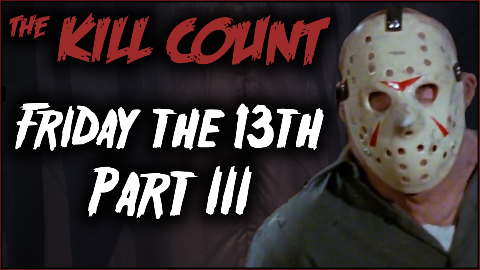 Kill Count - Friday the 13th Part 3 (1982)