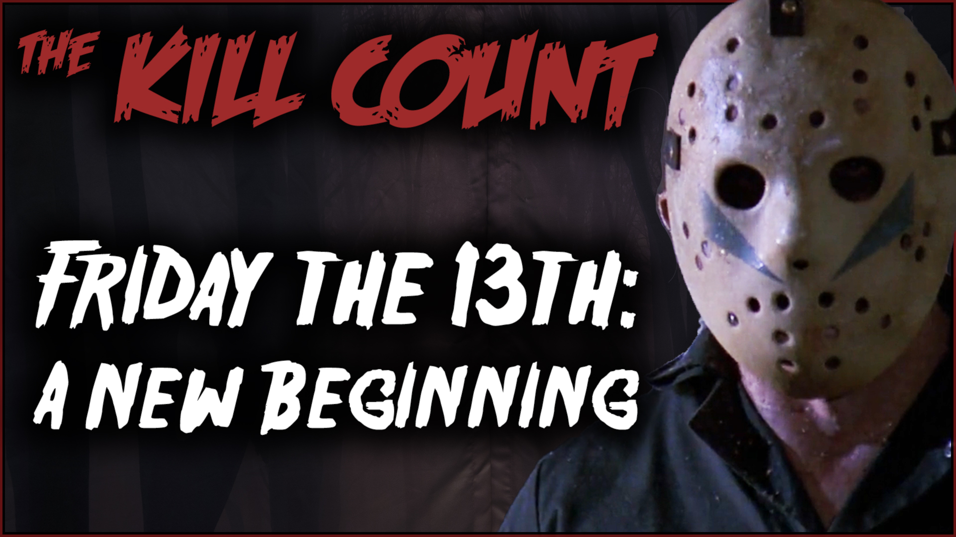 Kill Count - Friday the 13th: A New Beginning (1985)