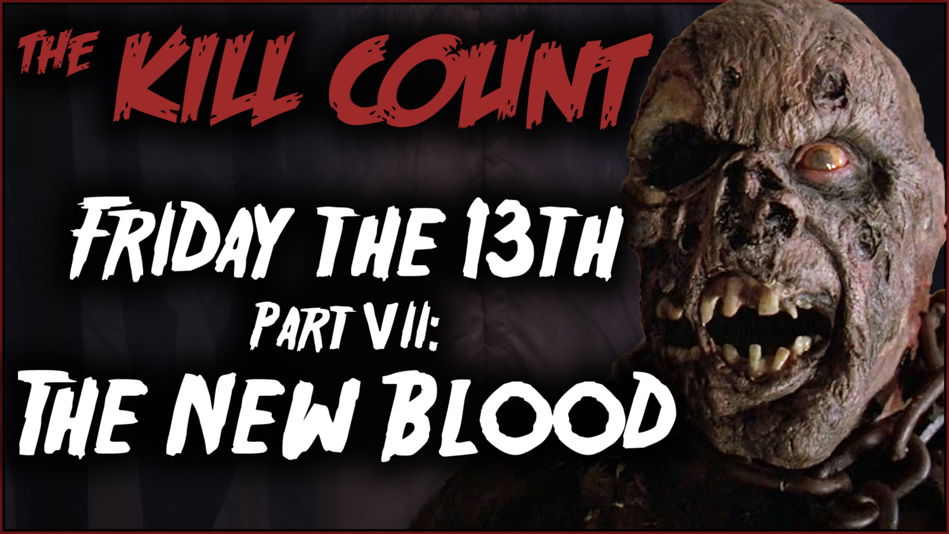 Kill Count - Friday the 13th Part VII: The New Blood (1988)