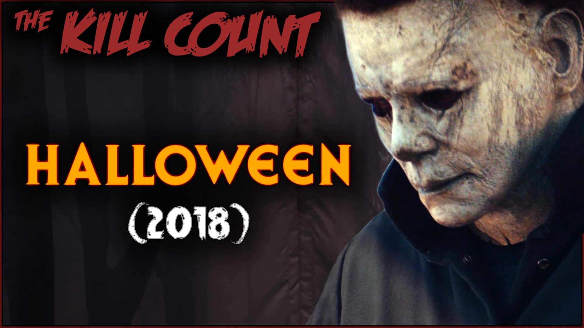 Kill Count - Halloween (2018)