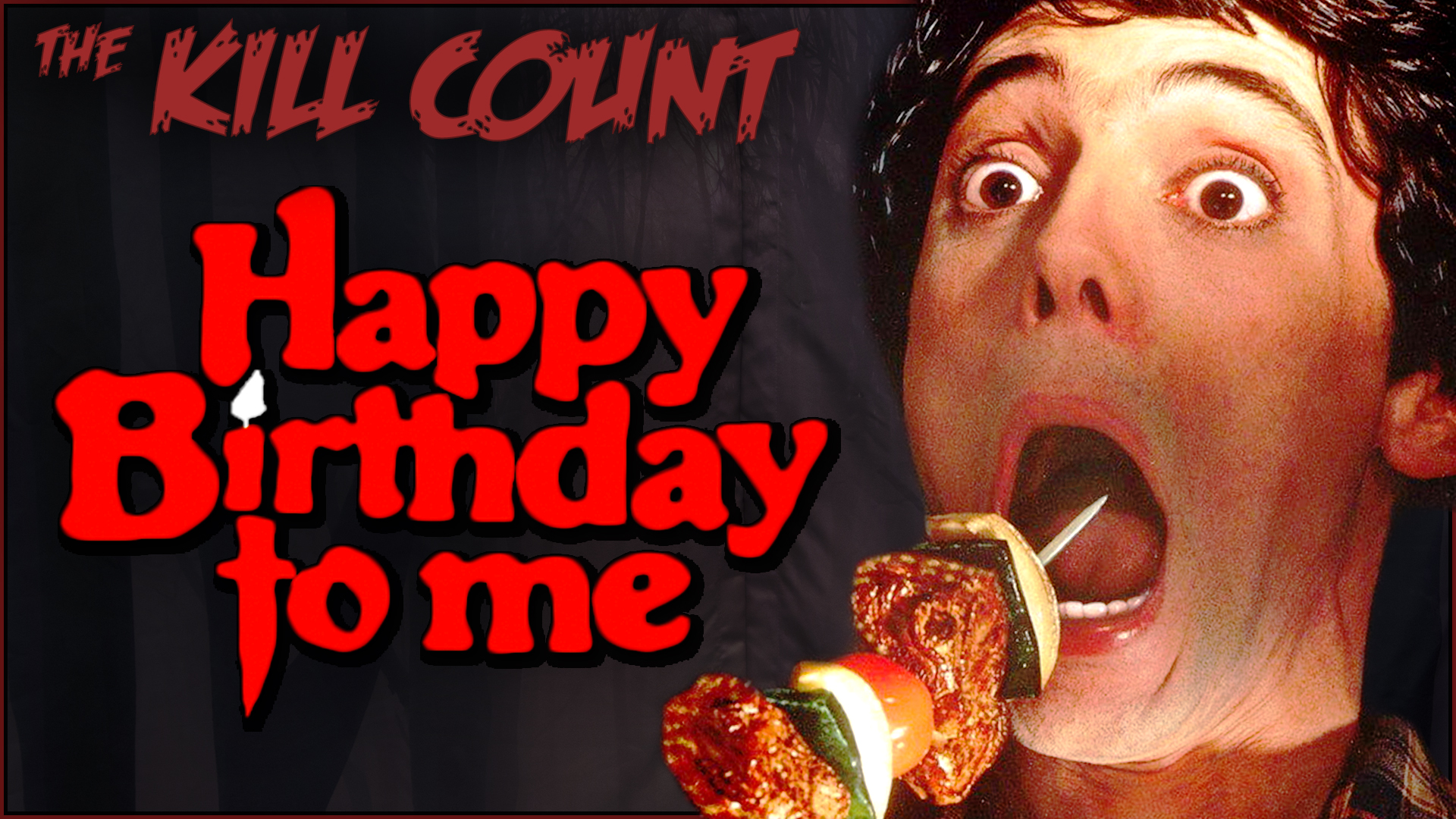 Kill Count - Happy Birthday to Me (1981)