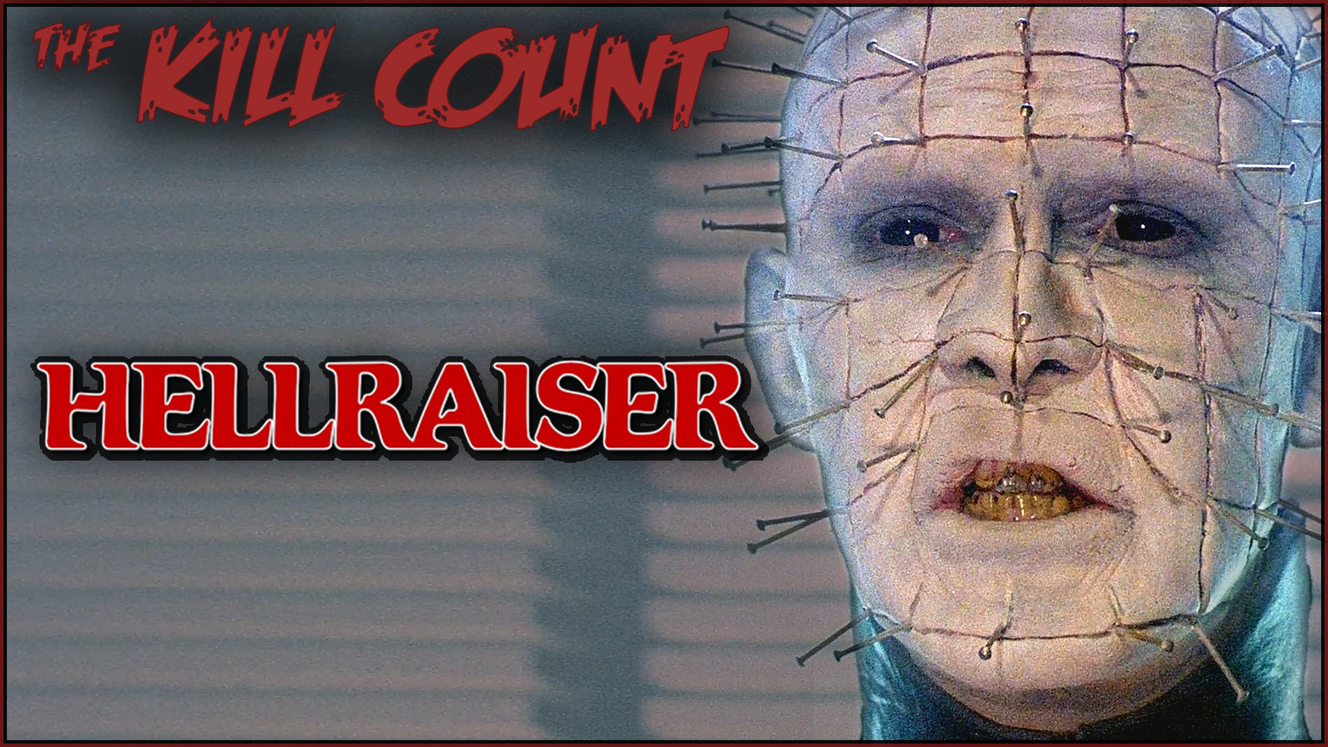 Kill Count - Hellraiser (1987)