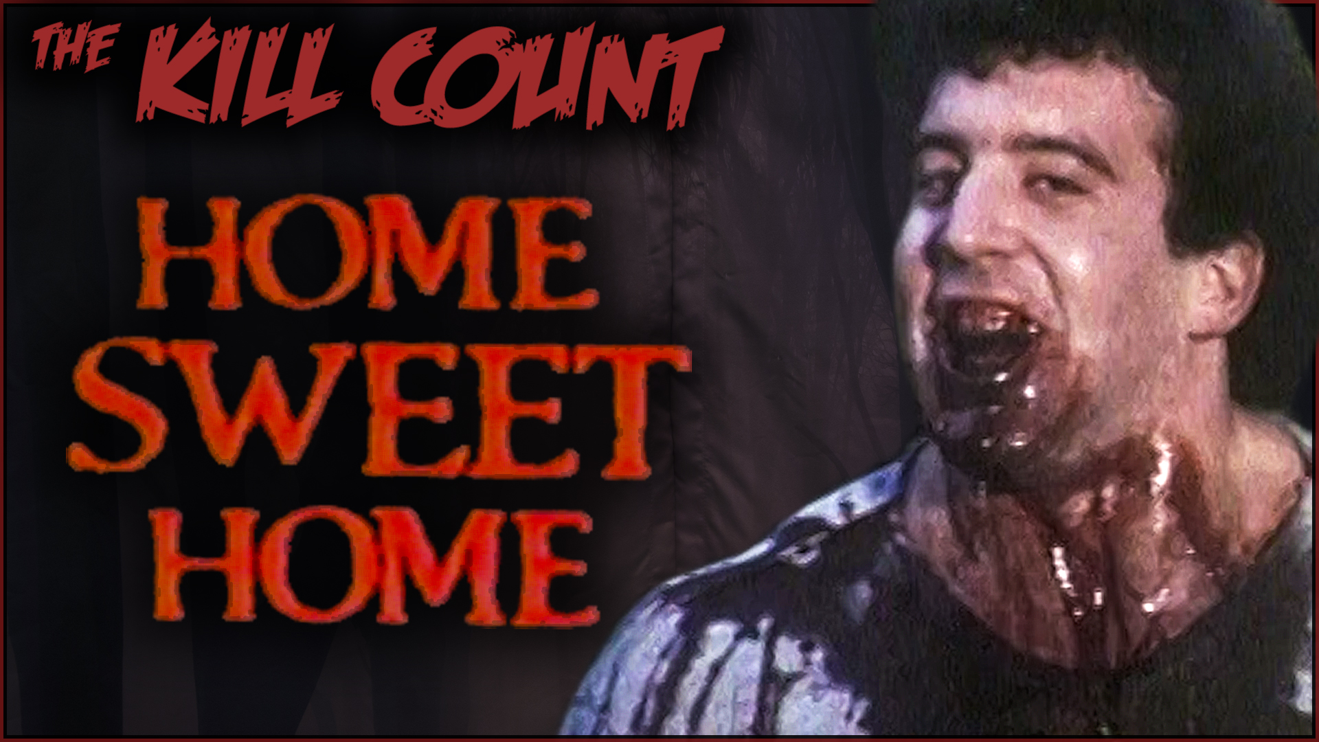 Kill Count - Home Sweet Home (1981)