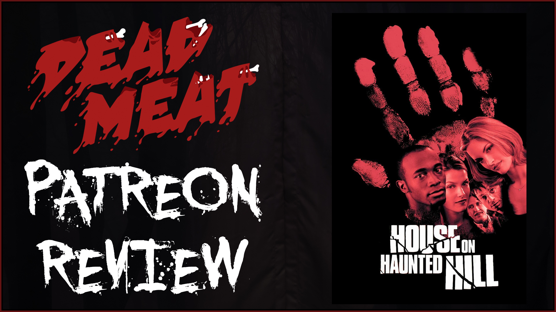 Patreon Review - House on Haunted Hill (1999)