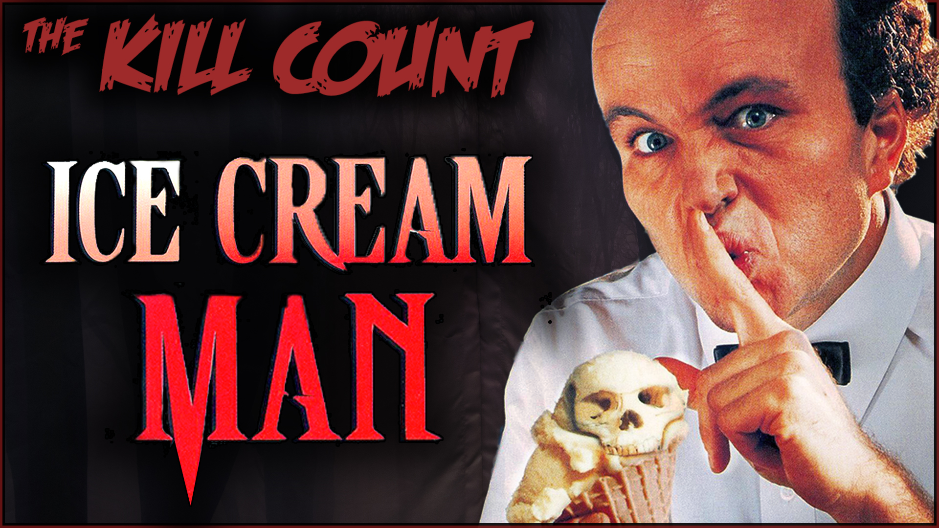 Kill Count - Ice Cream Man (1995)