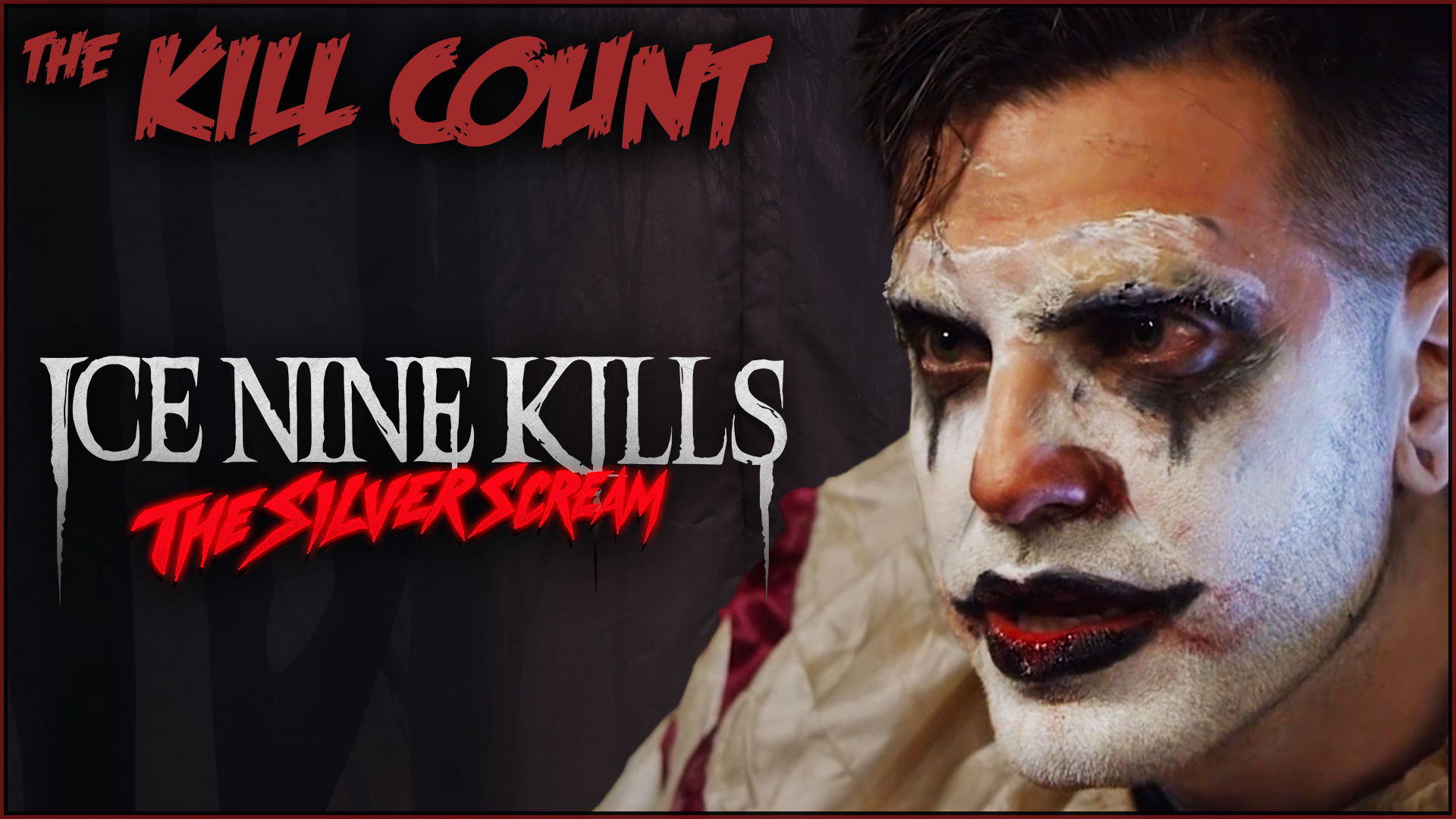 Kill Count - Ice Nine Kills - The Silver Scream (2018)