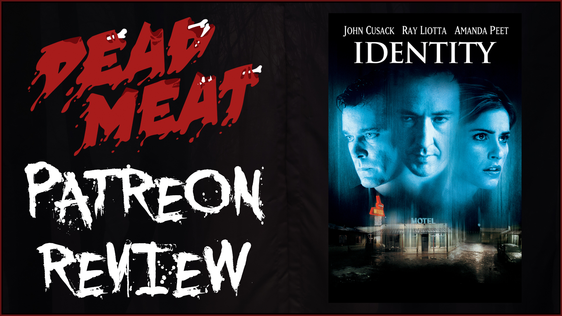 Patreon Review - Identity (2003)