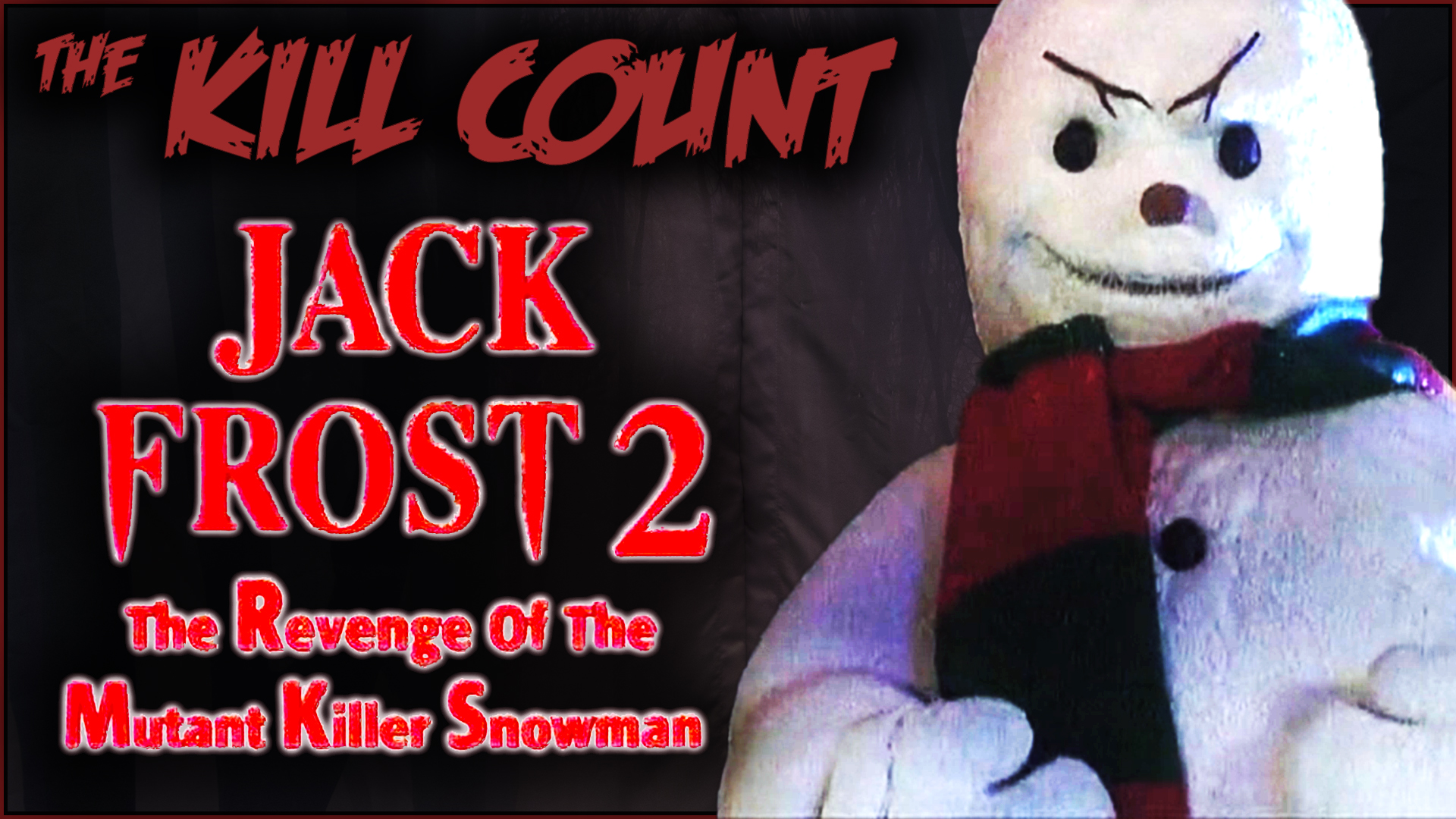 Kill Count - Jack Frost 2 (2000)