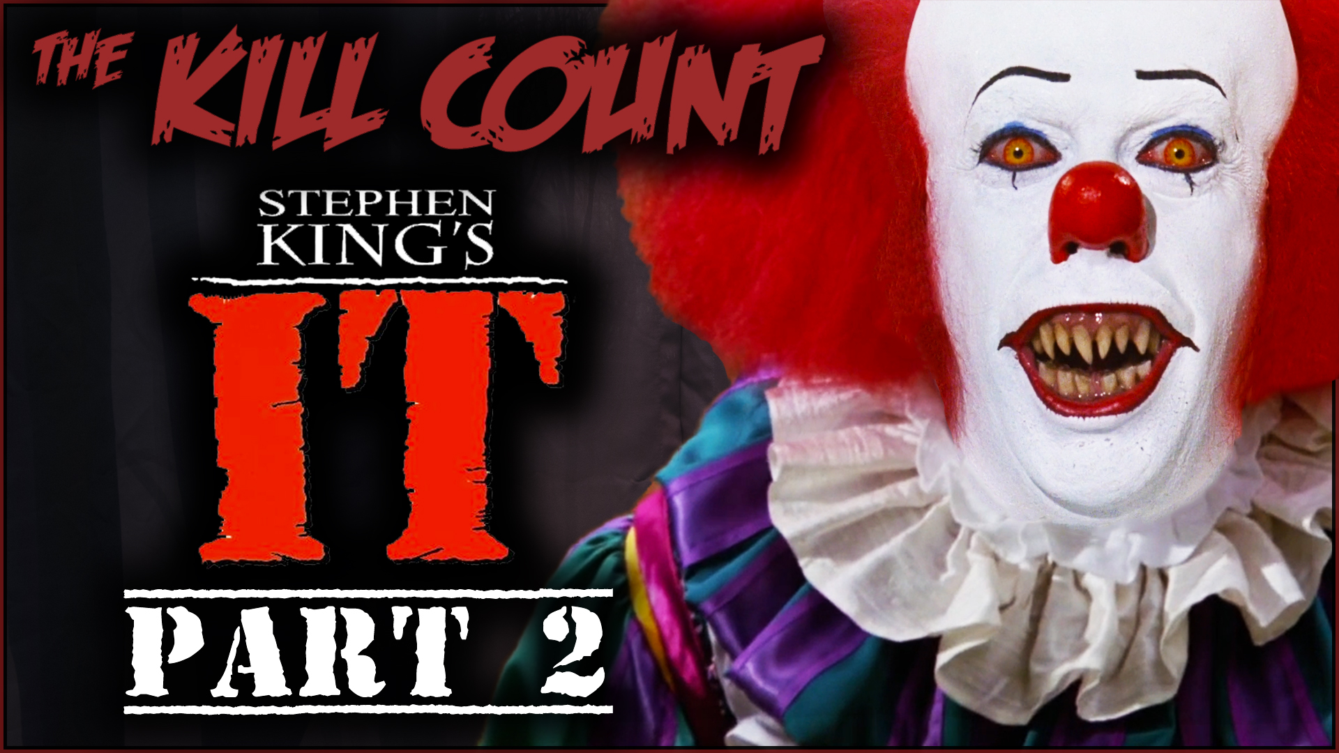 Kill Count - IT (1990) Part 2