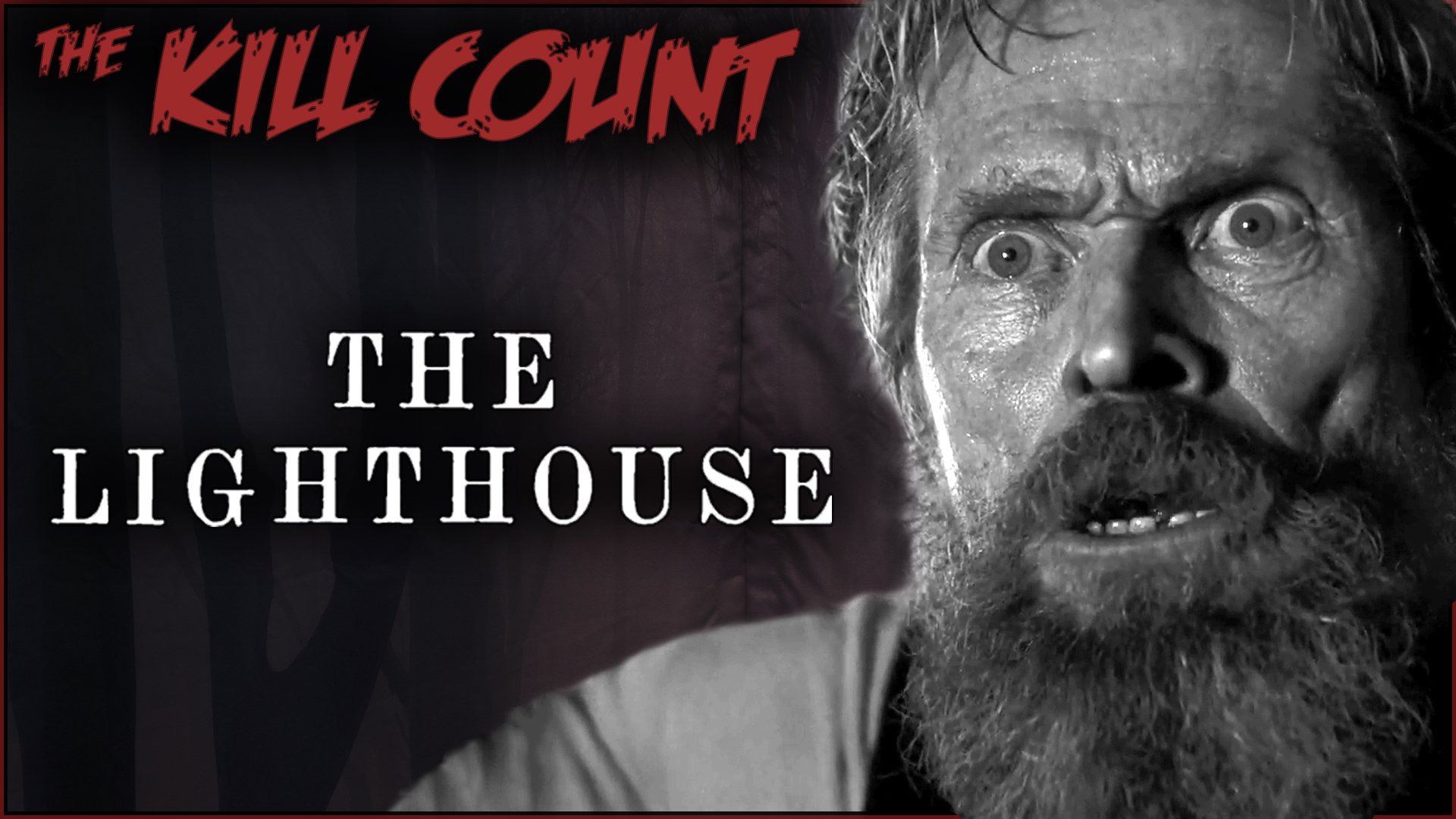 Kill Count - The Lighthouse (2019)