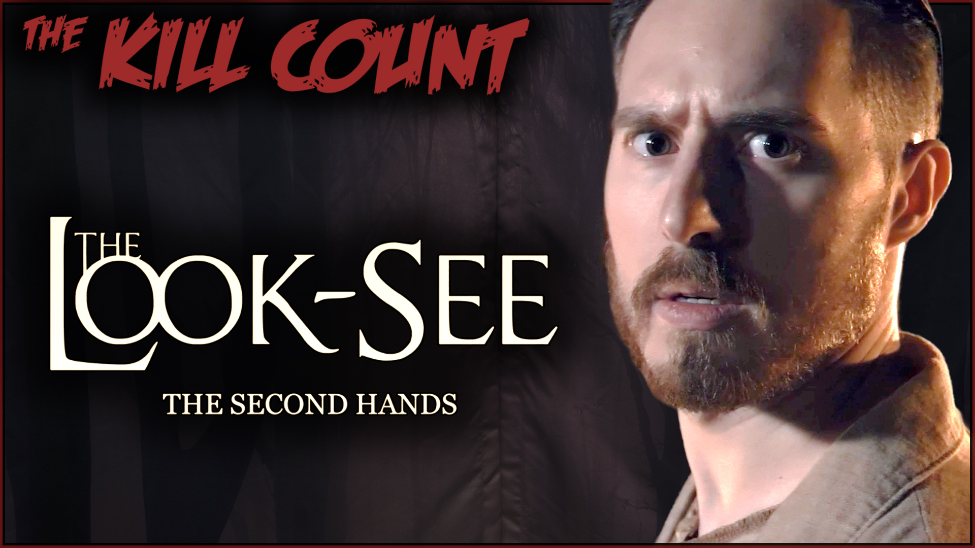 Kill Count - The Look-See Season 2 (2018)
