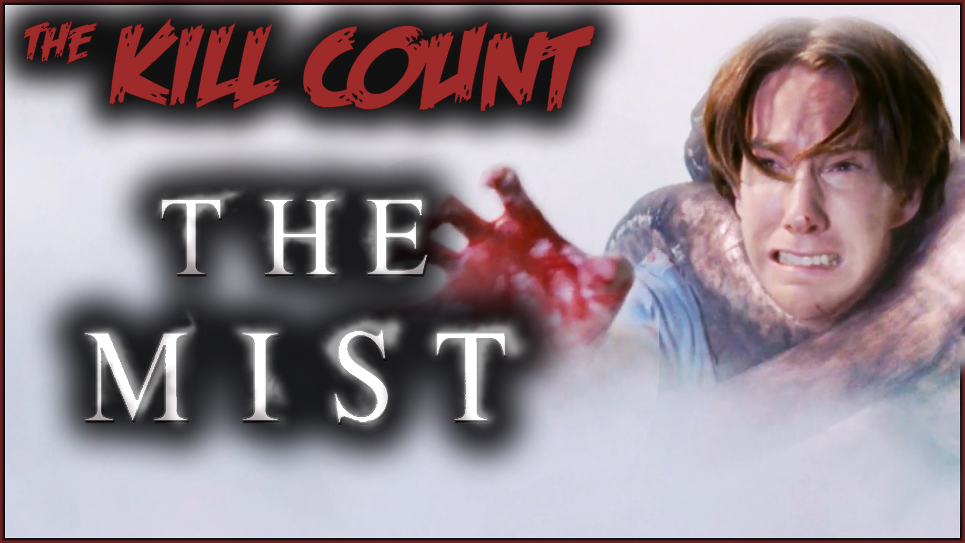 Kill Count - The Mist (2017)