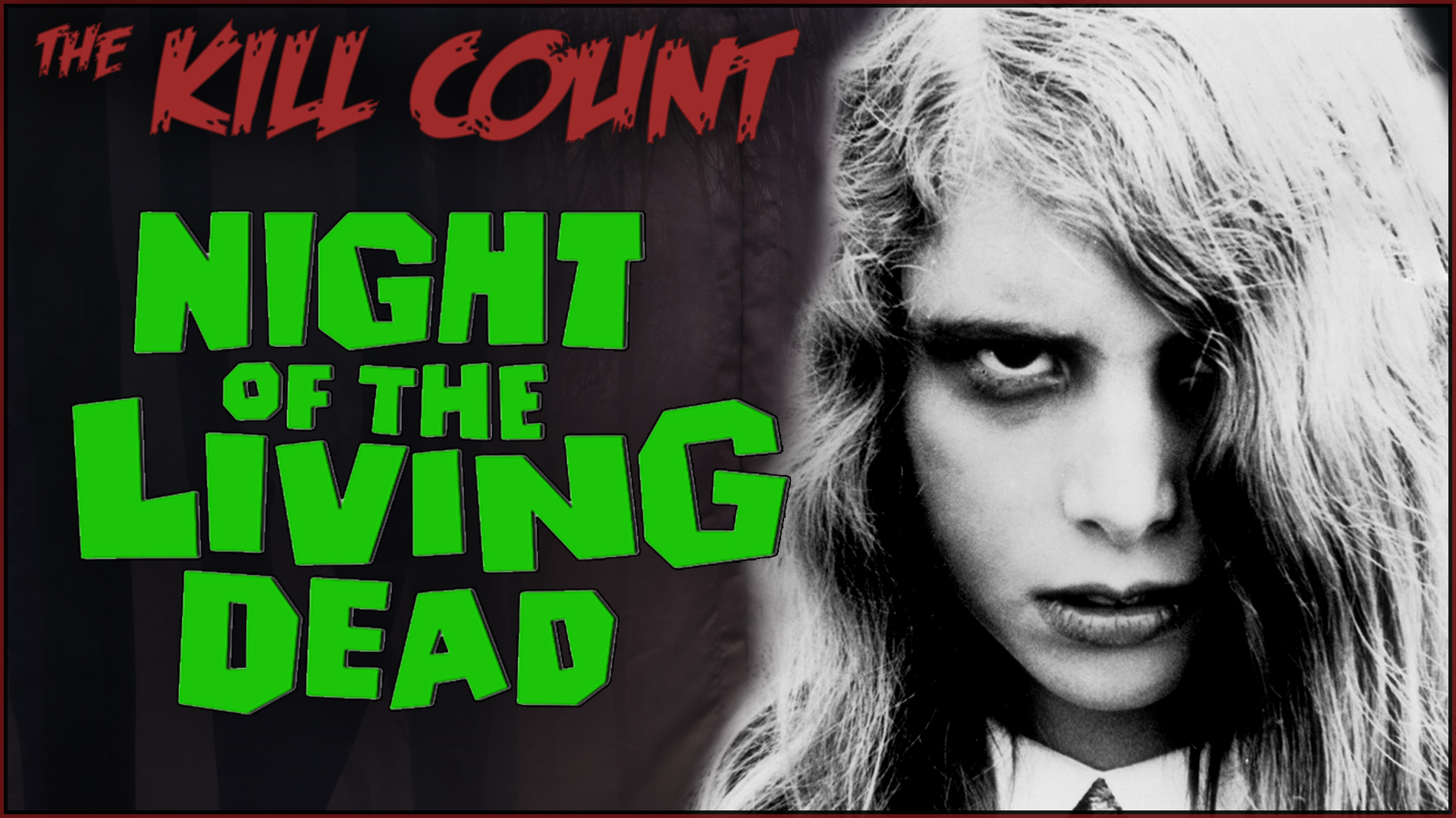 Kill ReCount - Night of the Living Dead (1968)