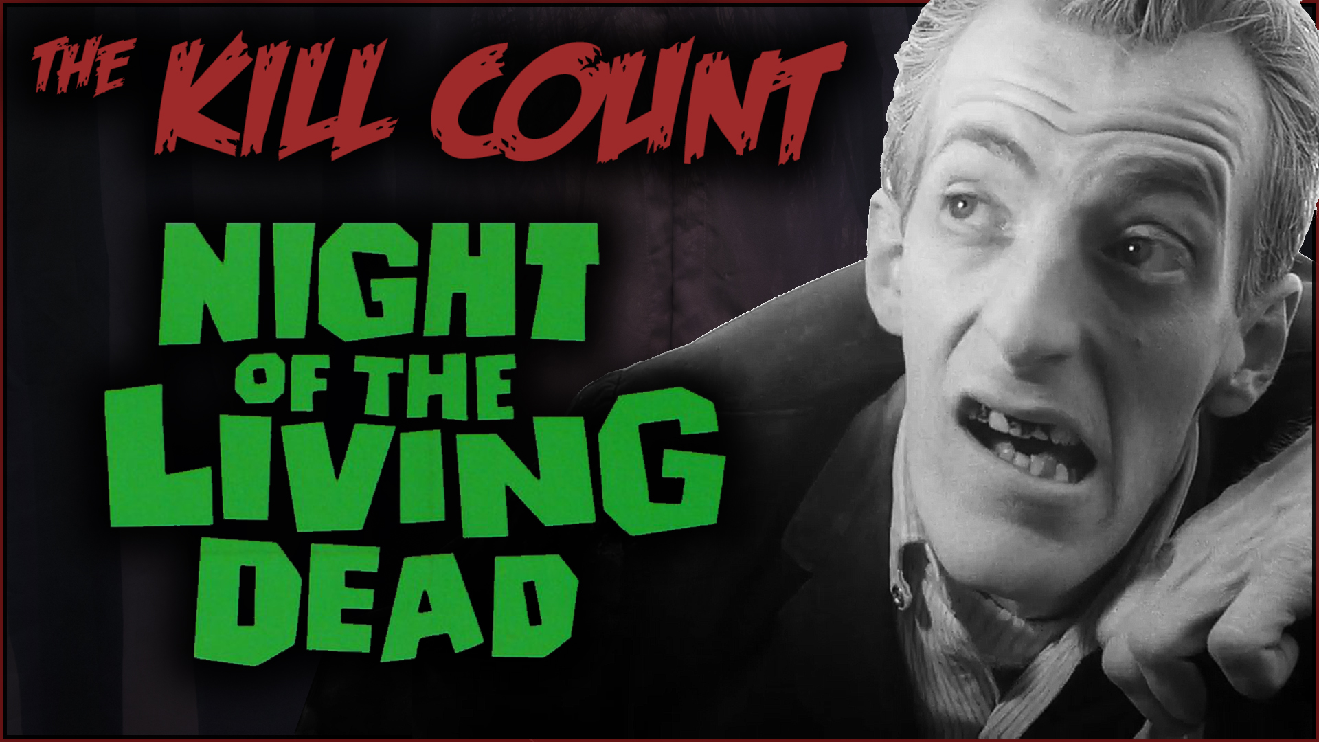 Kill Count - Night of the Living Dead (1968)