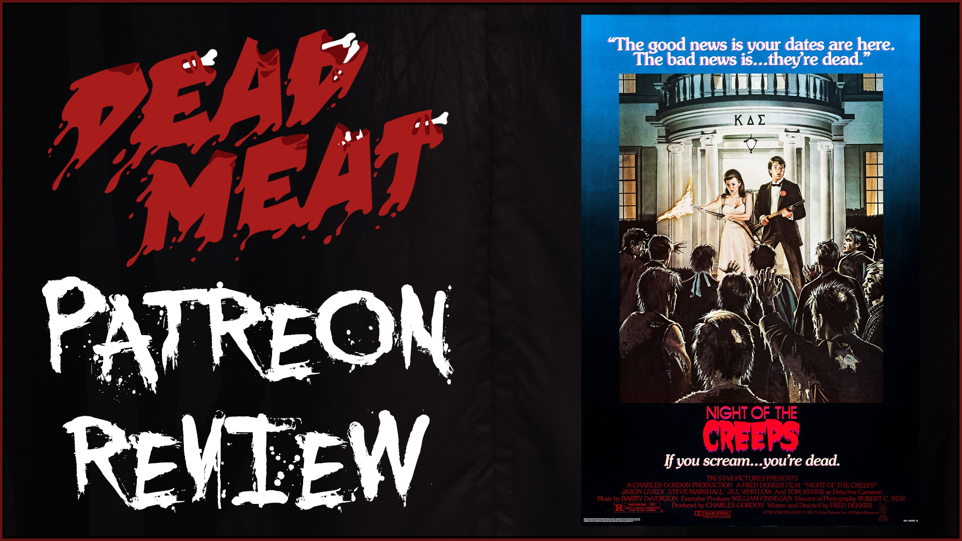 Patreon Review - Night of the Creeps (1986)