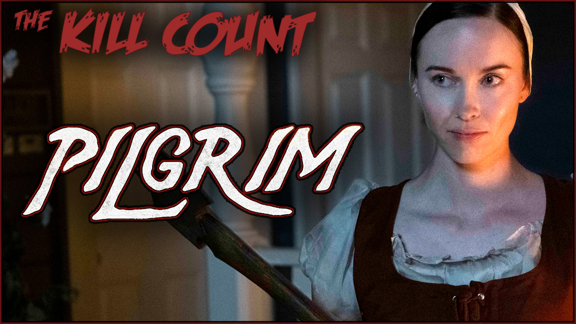 Kill Count - Pilgrim (2019)