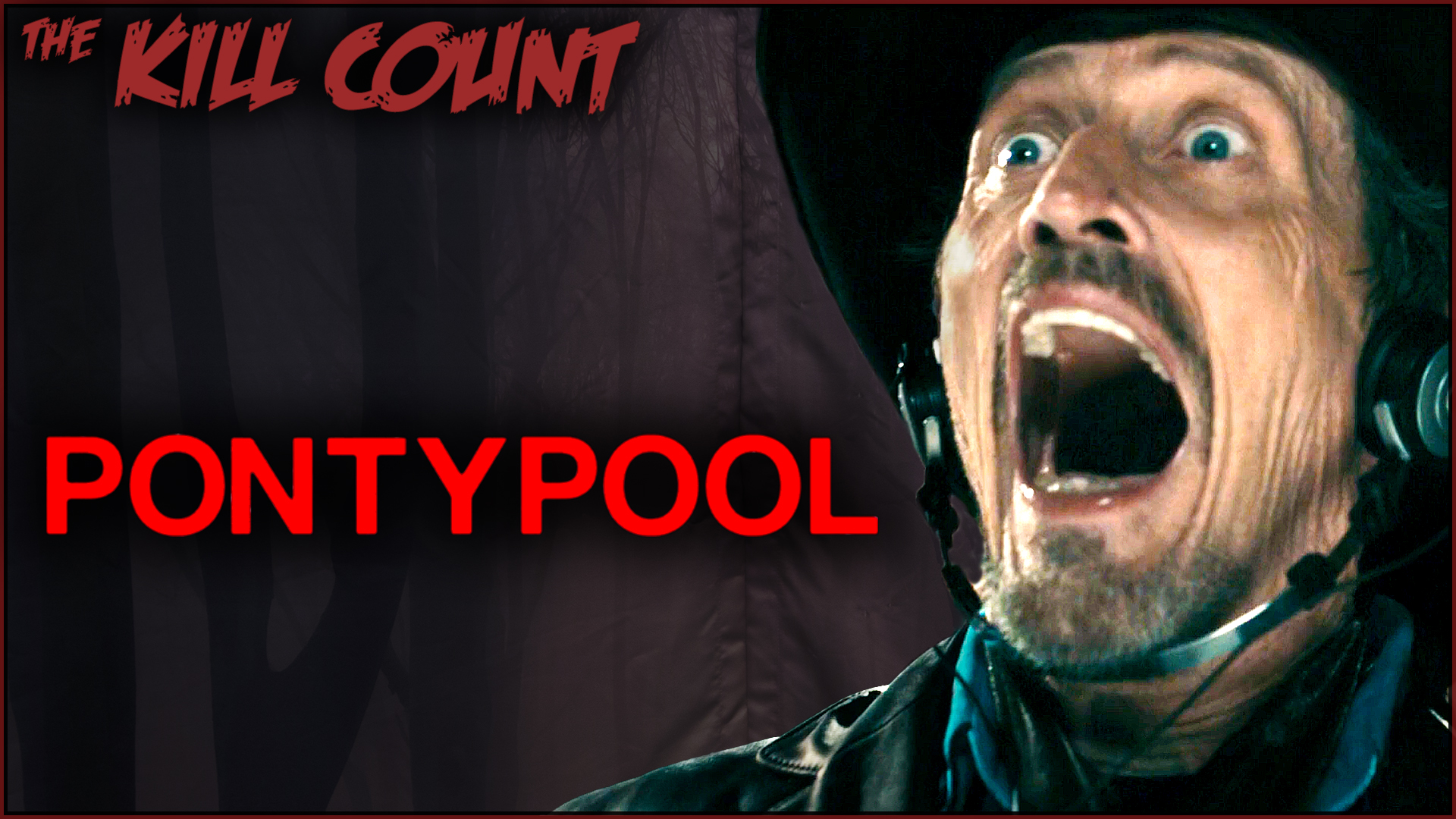 Kill Count - Pontypool (2008)