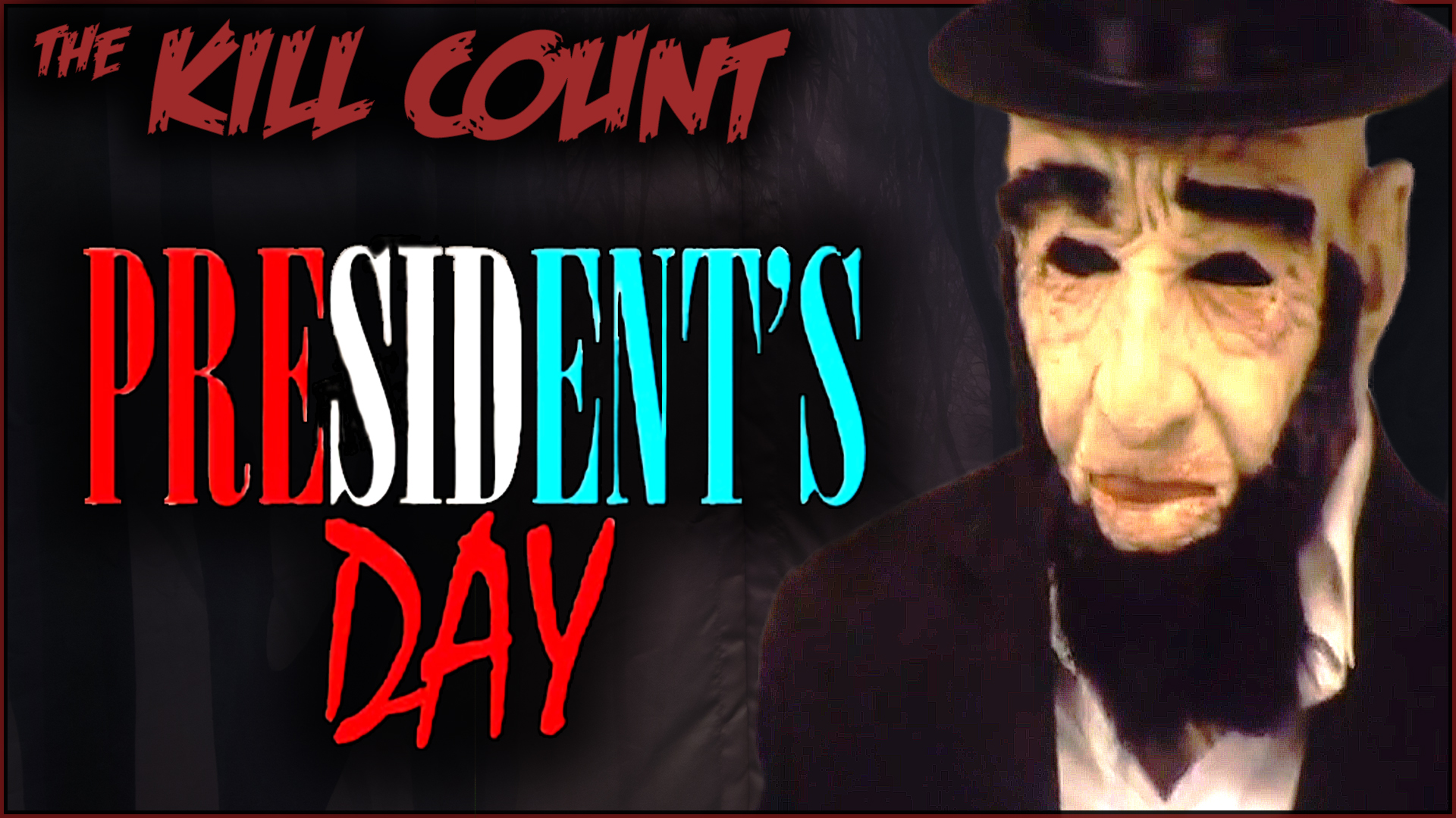 Kill Count - President's Day (2010)