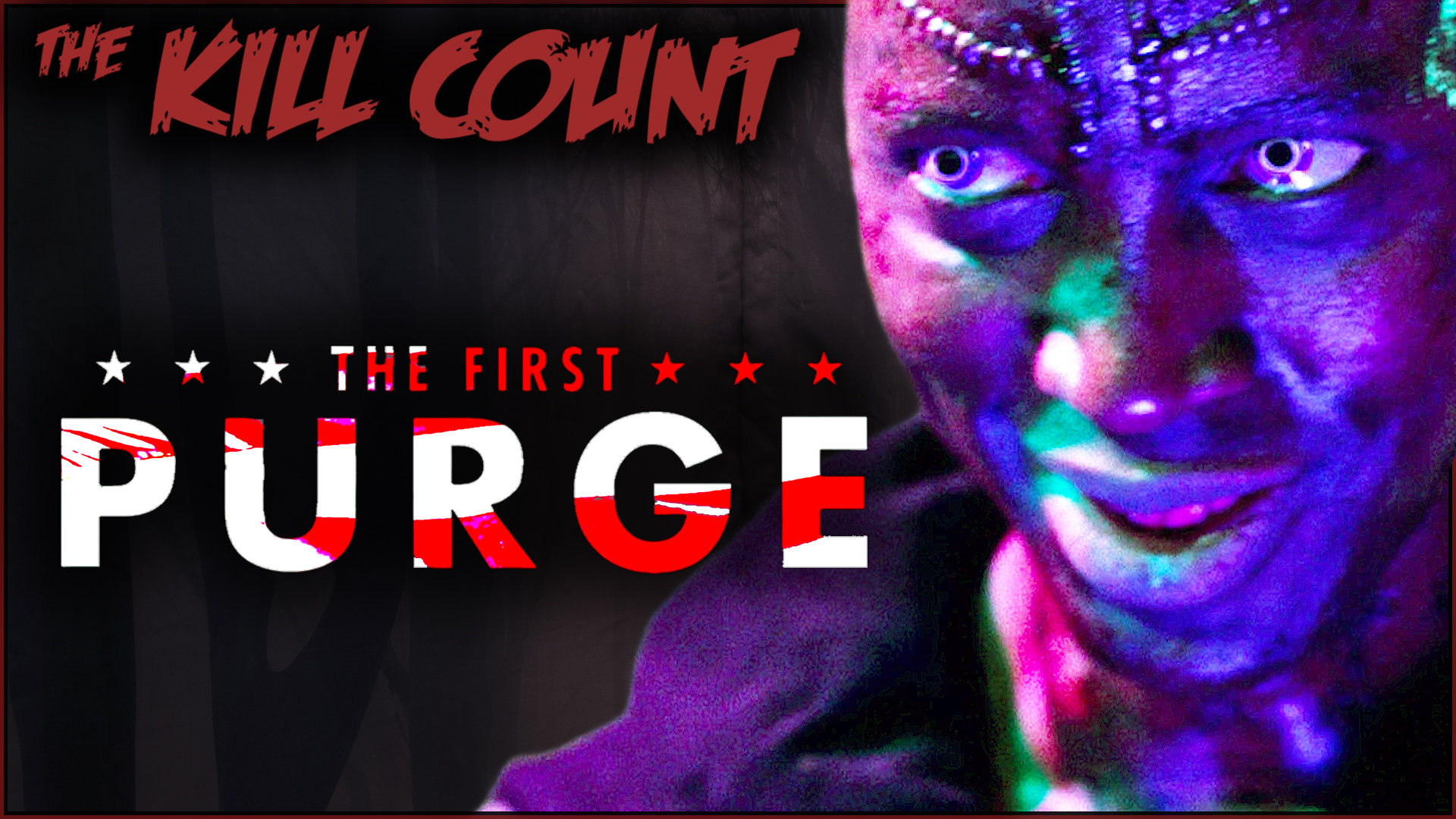 Kill Count - The First Purge (2018)