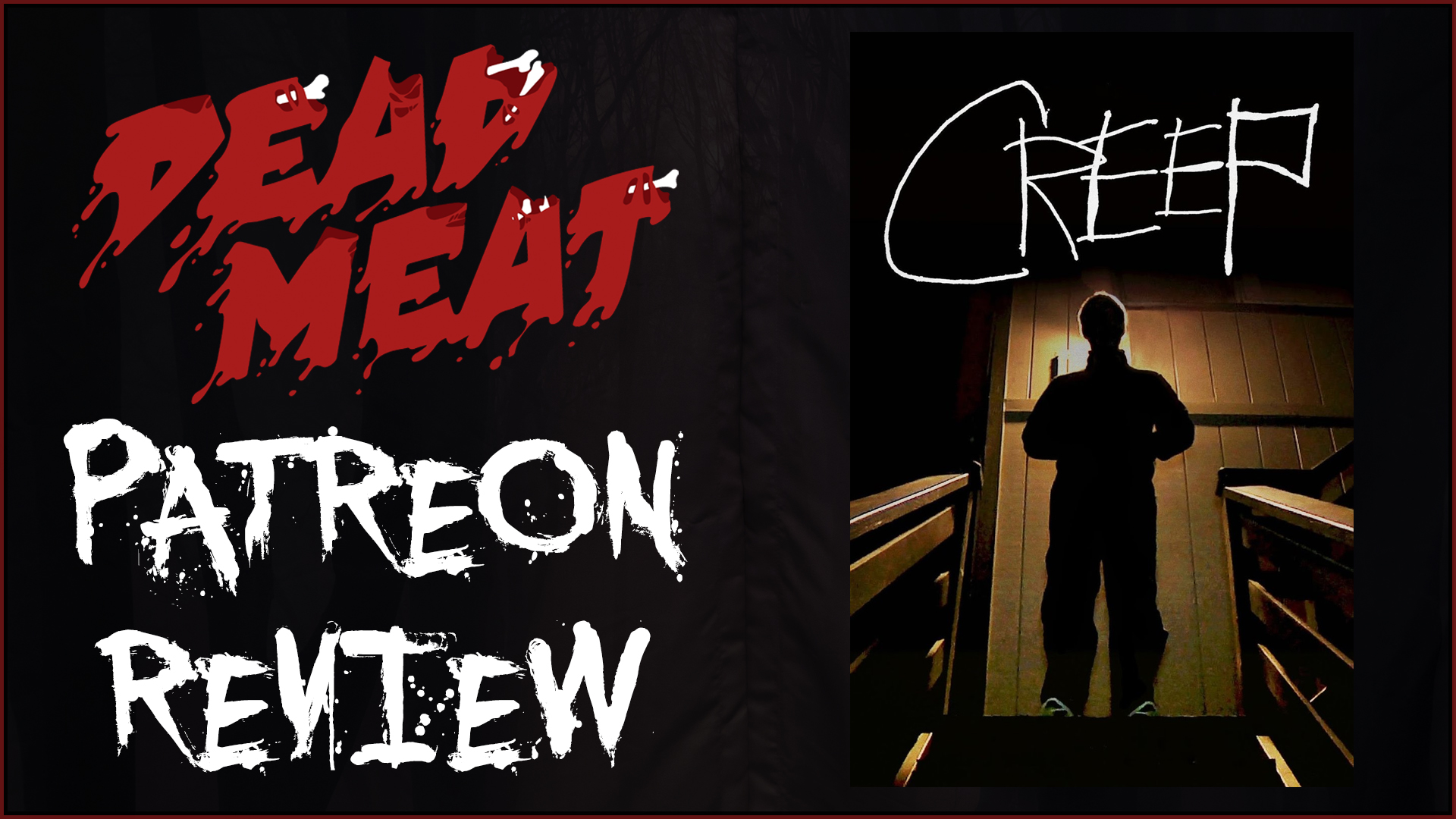 Patreon Review - Creep (2014)